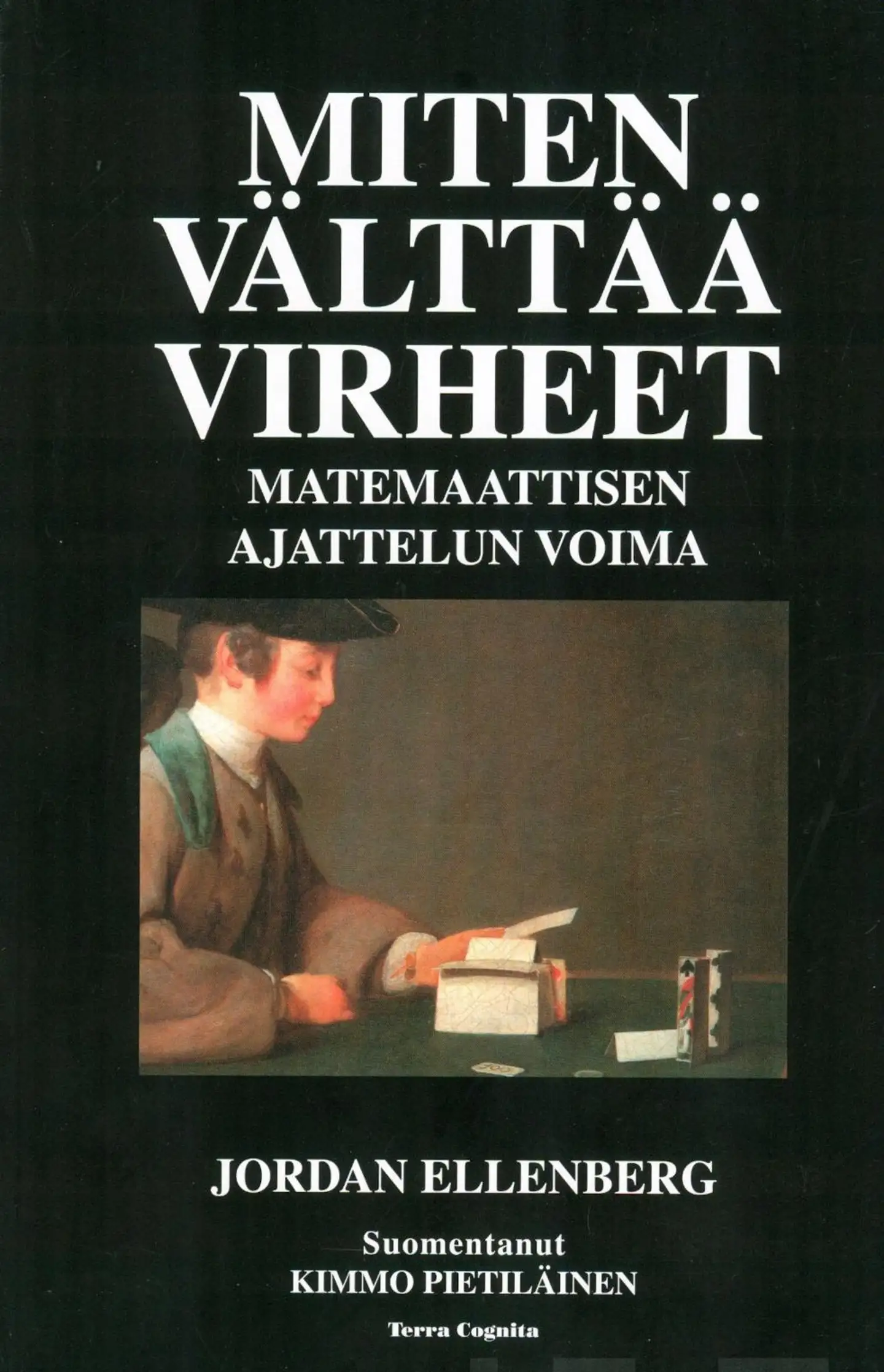 Ellenberg, Miten välttää virheet - Matemaattisen ajattelun voima