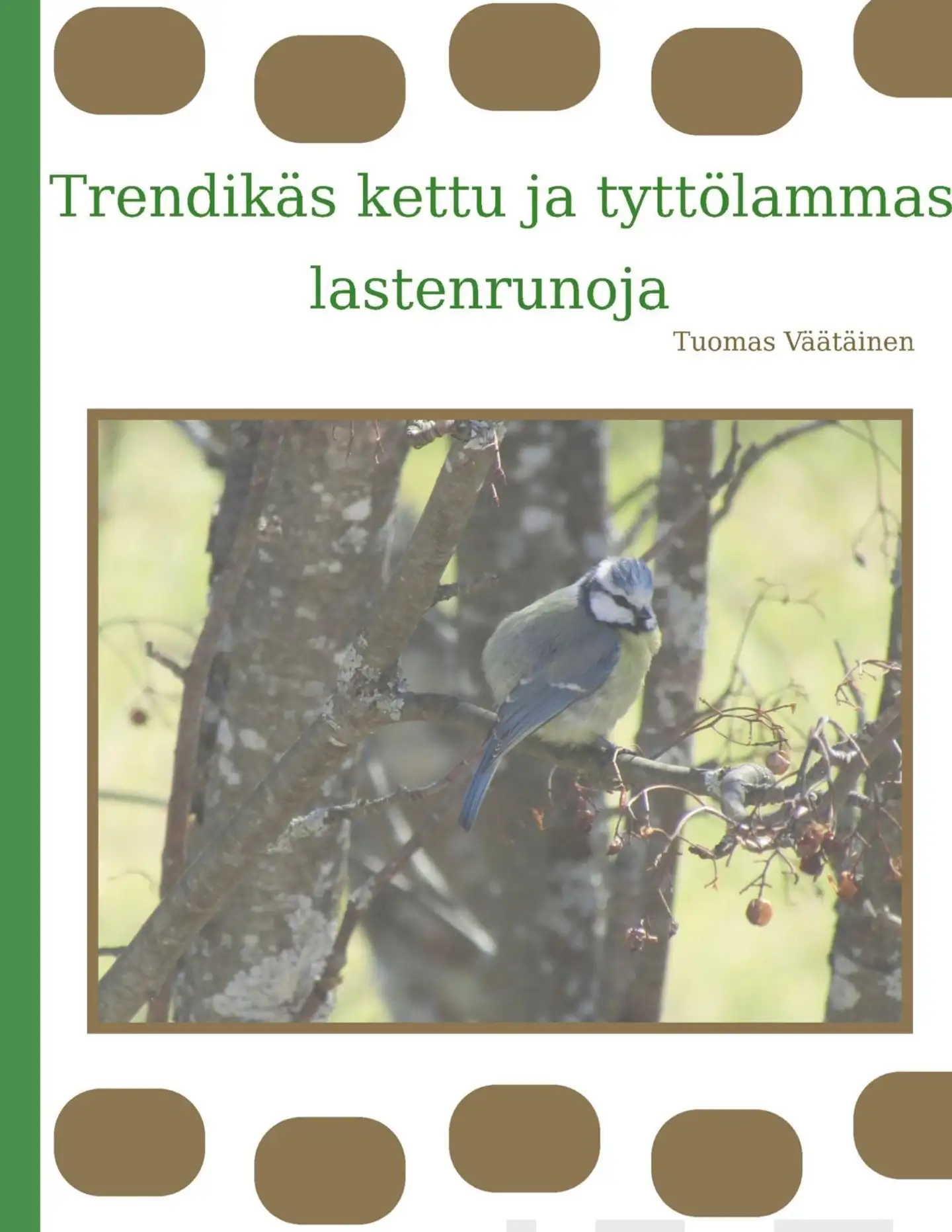 Väätäinen, Trendikäs kettu ja tyttölammas - lastenrunoja