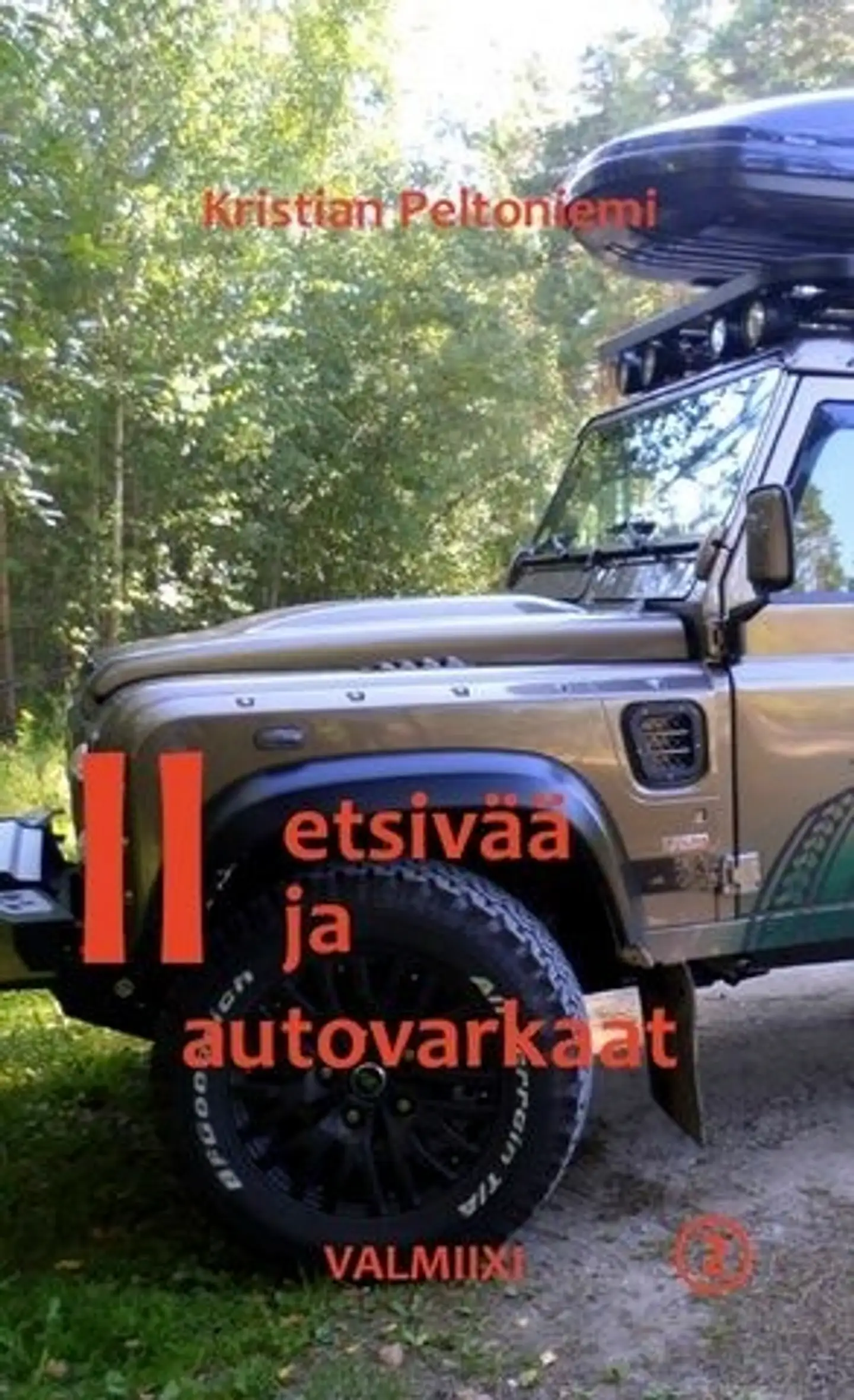 Peltoniemi, II etsivää ja autovarkaat - Seikkailu Suomessa