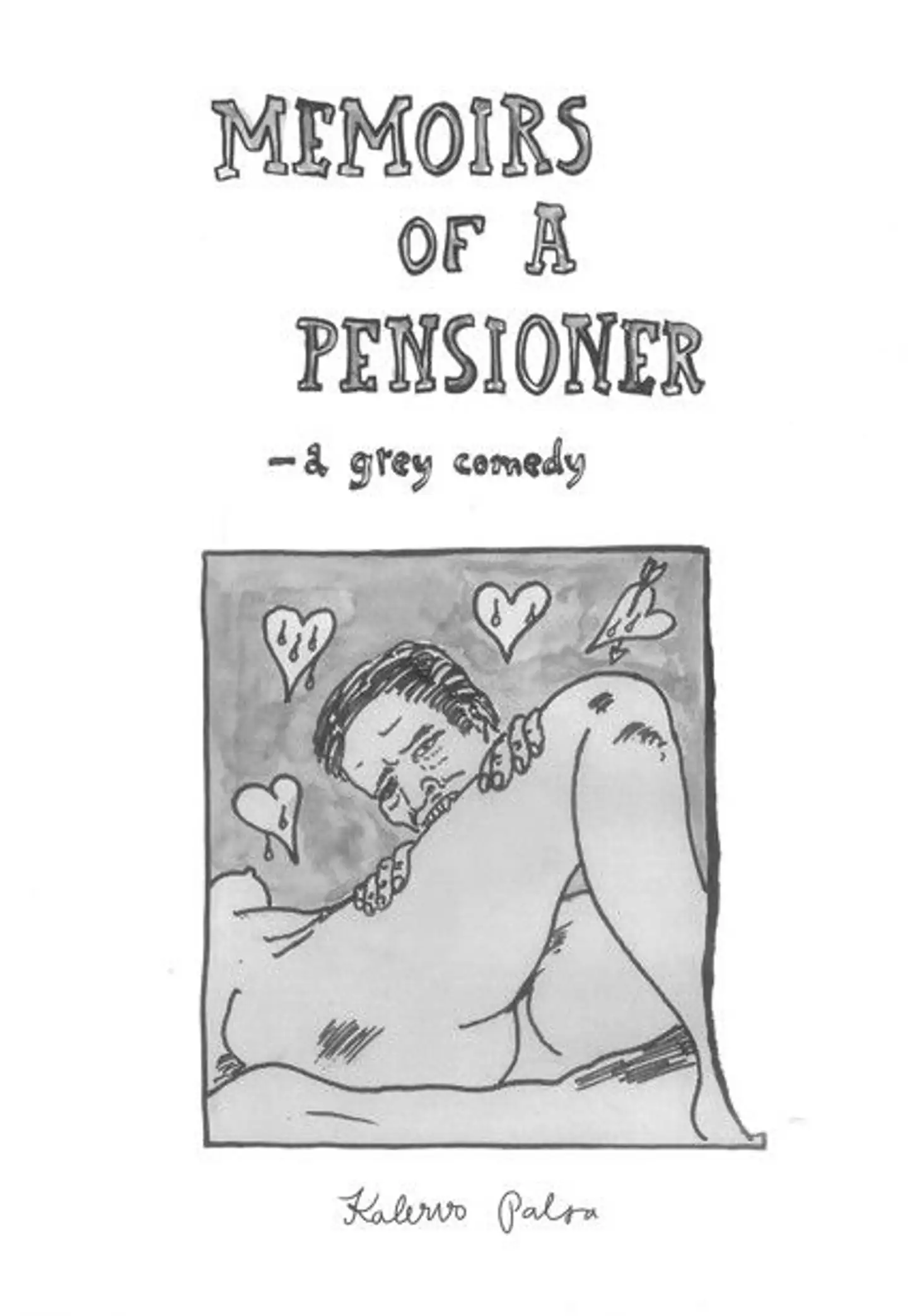 Memoirs of a Pensioner - A grey comedy