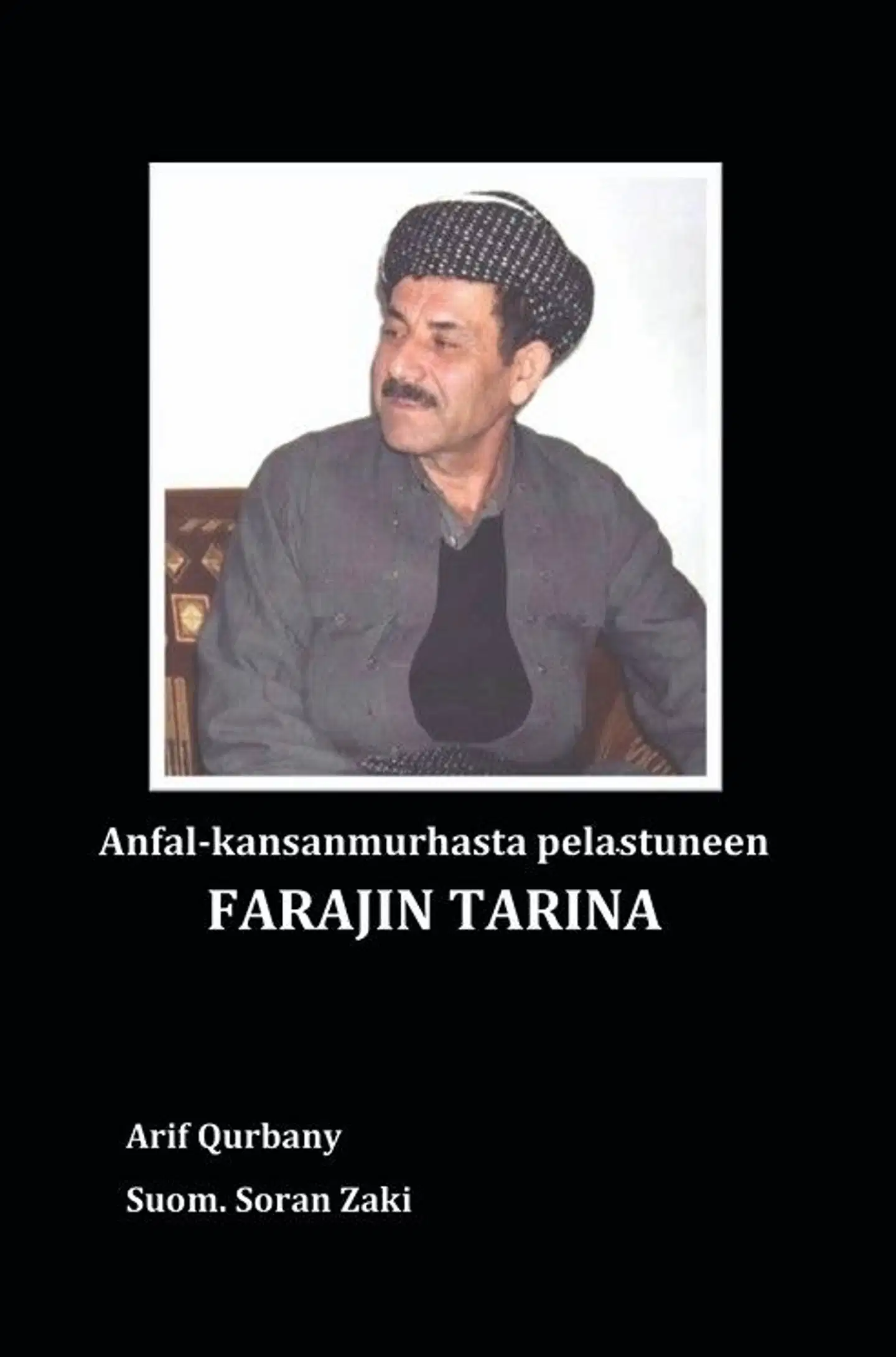 Qurbany, Anfal-kansanmurhasta pelastuneen Farajin tarina