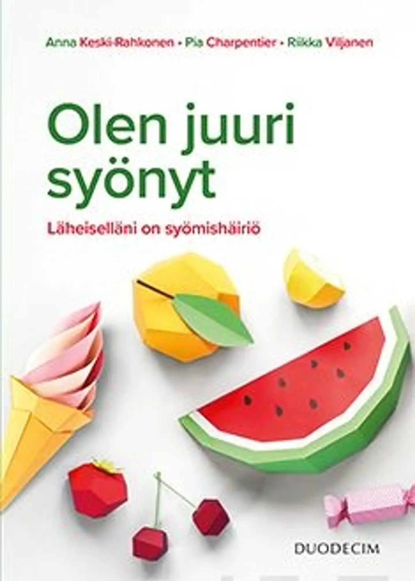 Olen juuri syönyt - Läheiselläni on syömishäiriö