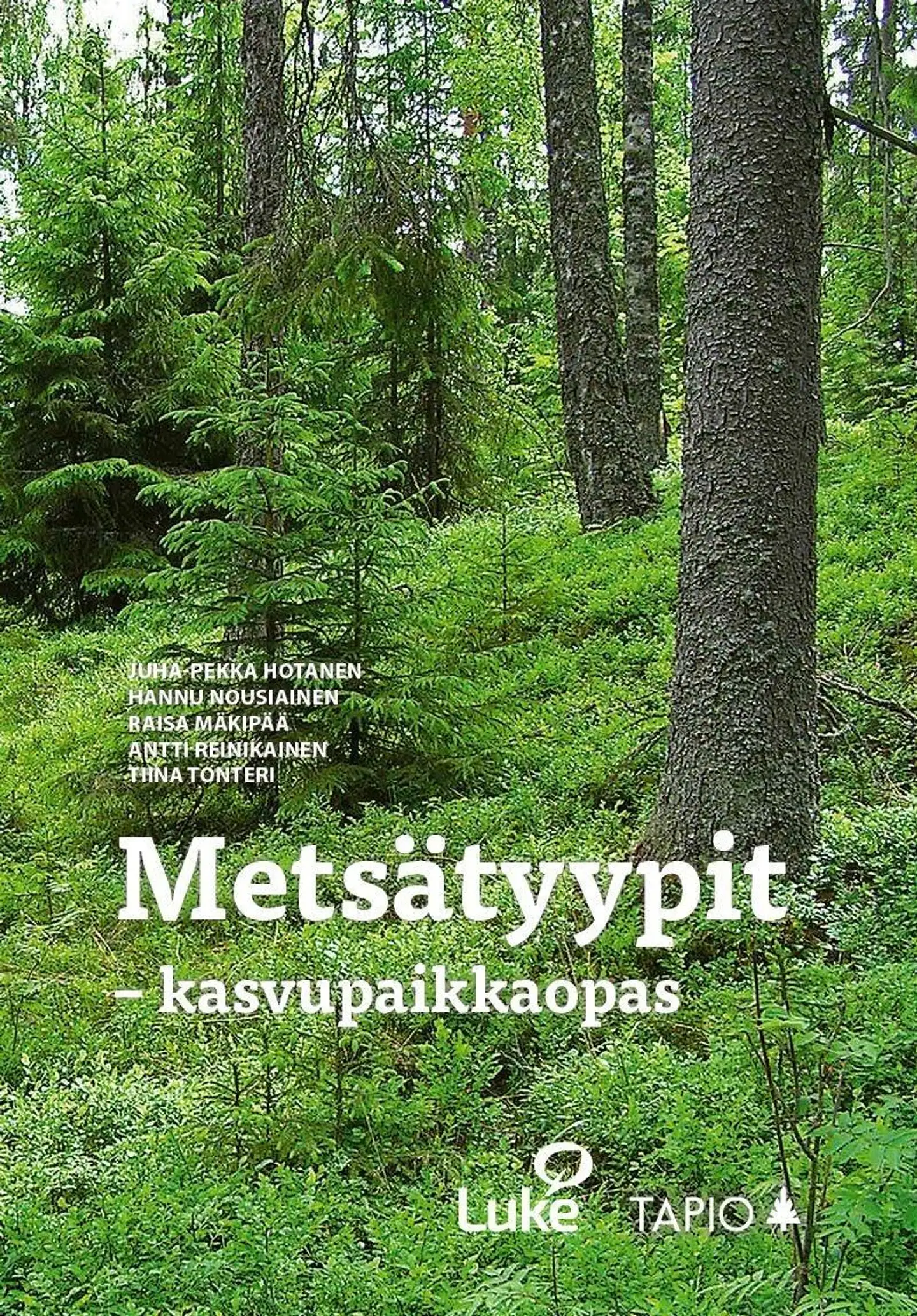 Hotanen, Metsätyypit - Kasvupaikkaopas