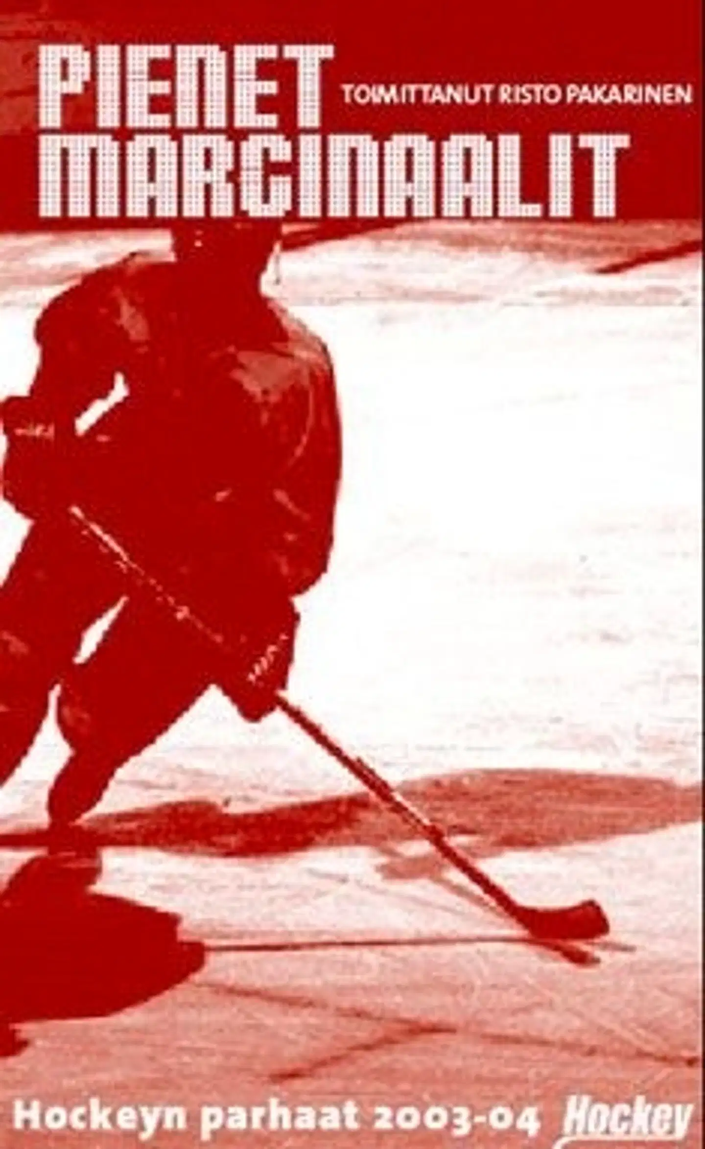 Pienet marginaalit - hockeyn parhaat 2003-04