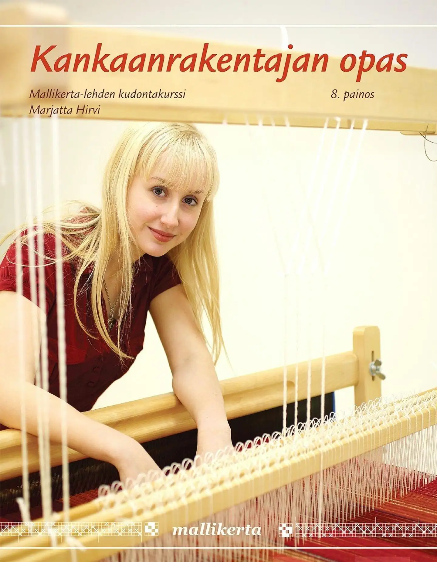 Hirvi, Kankaanrakentajan opas - Mallikerta-lehden kudontakurssi