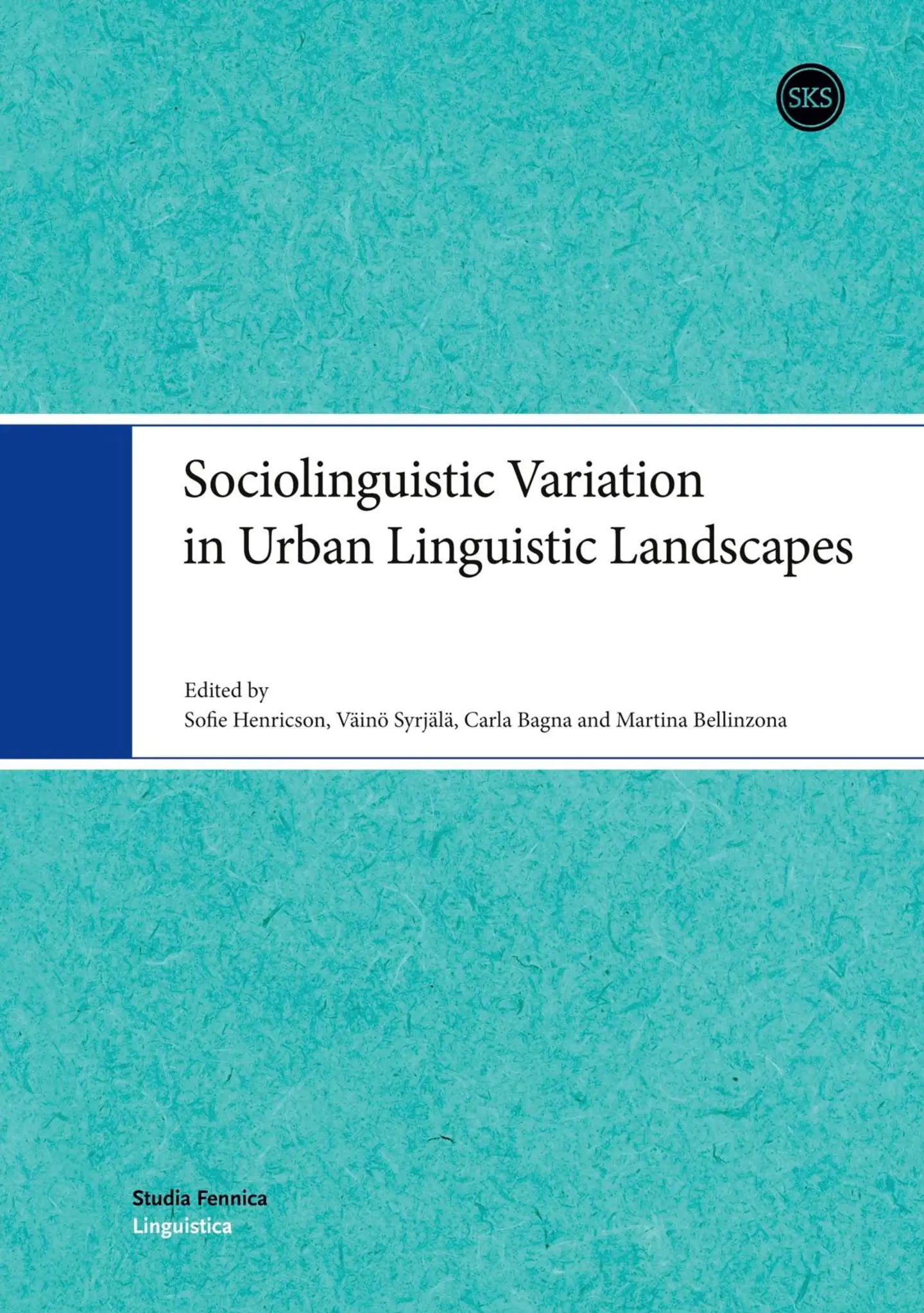 Henricson, Sociolinguistic Variation in Urban Linguistic Landscapes