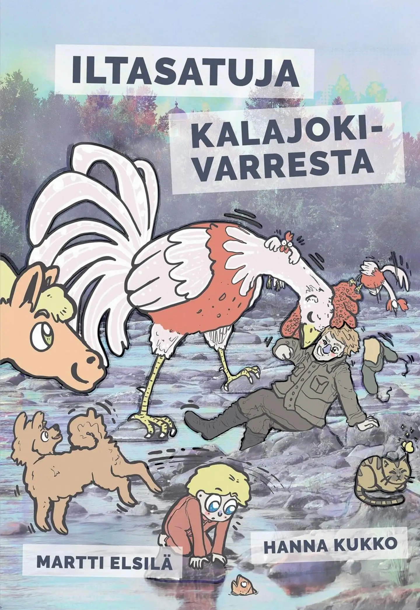 Elsilä, Iltasatuja Kalajokivarresta