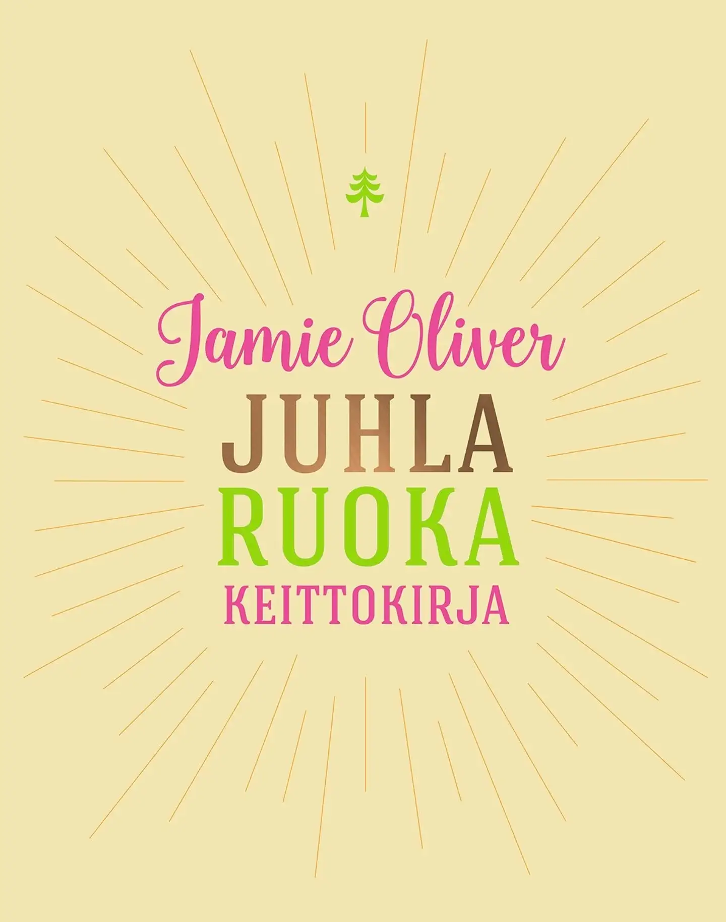 Oliver, Jamie Oliver - Juhlaruoka - Keittokirja