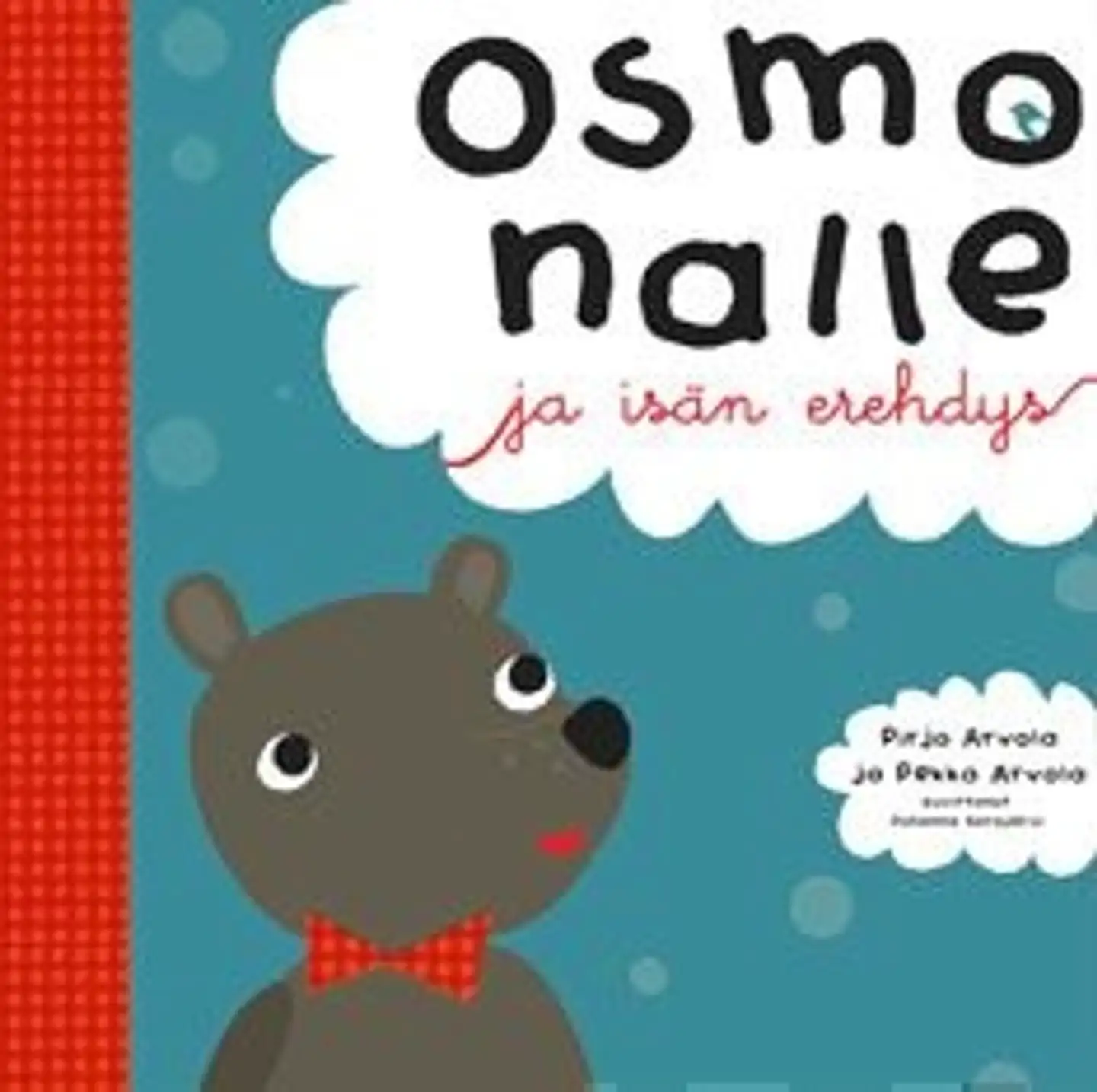 Arvola, Osmo-nalle ja isän erehdys