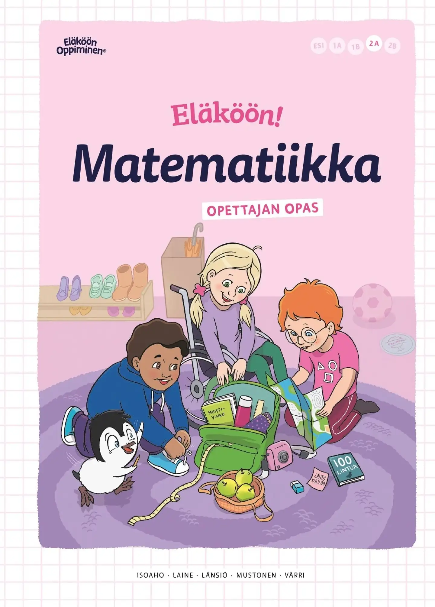 Isoaho, Eläköön! Matematiikka - Opettajan opas 2A