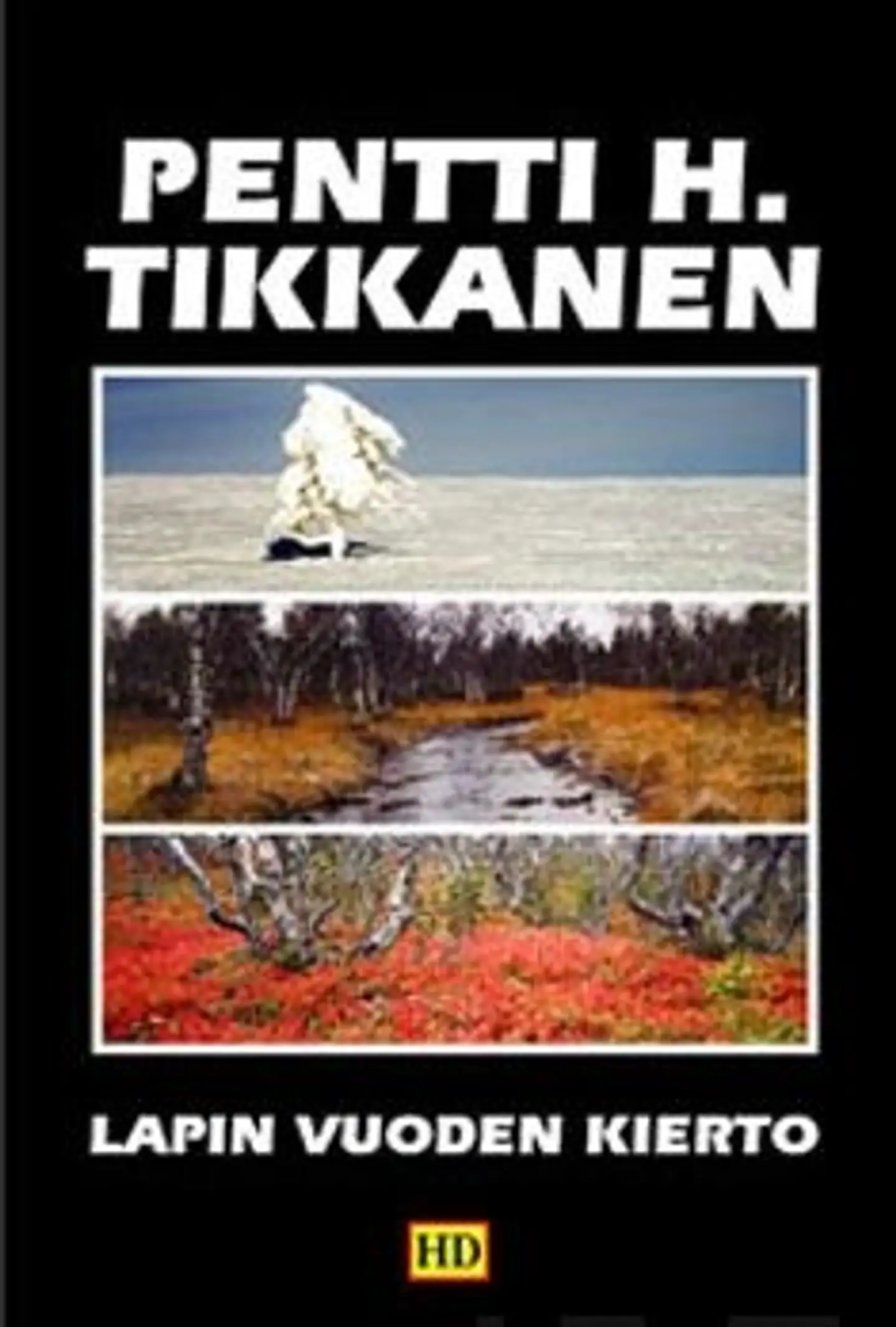 Tikkanen, Lapin vuoden kierto - perukkalaisen ajatuksia 1980-luvulla