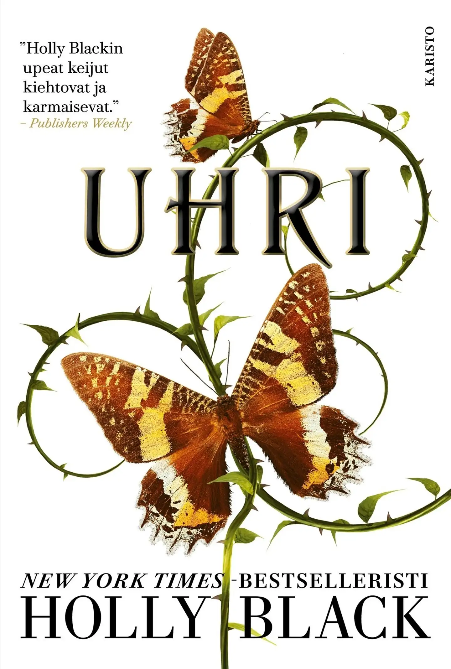 Black, Uhri
