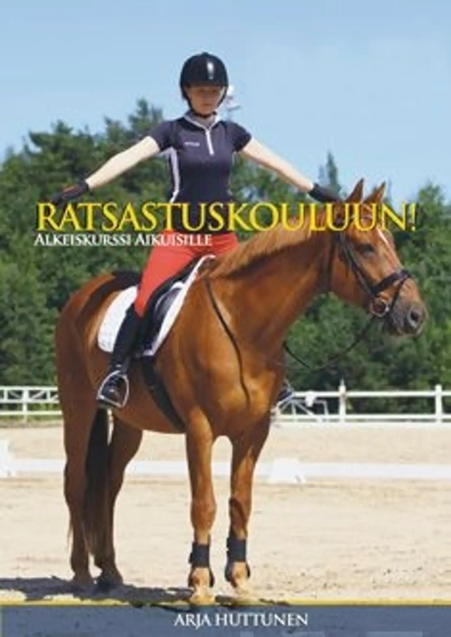 Huttunen, Ratsastuskouluun! (+dvd) - alkeiskurssi aikuisille