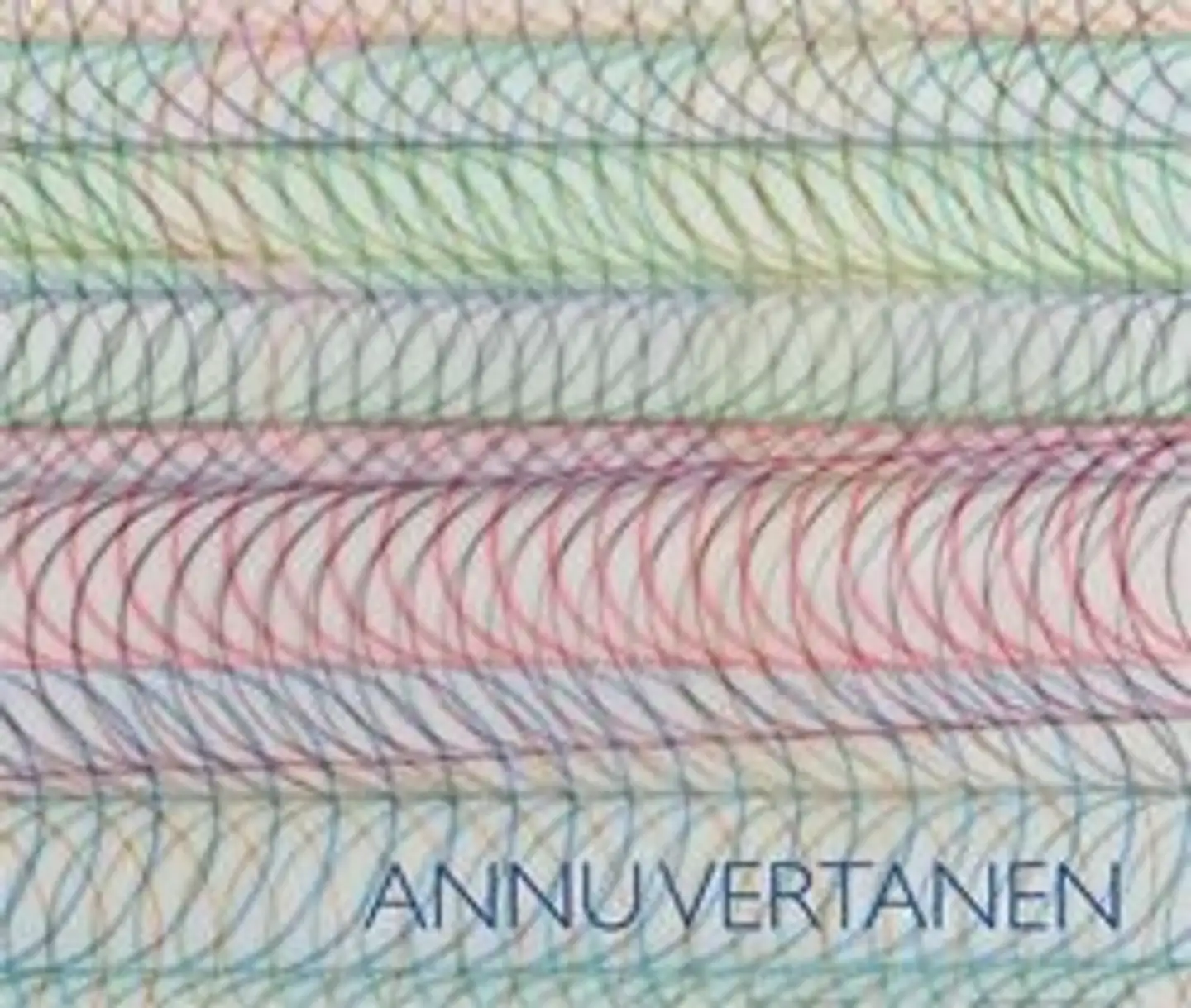 Noyce, Annu Vertanen - Teoksia 2007-2013 - Selected Works 2007-2013