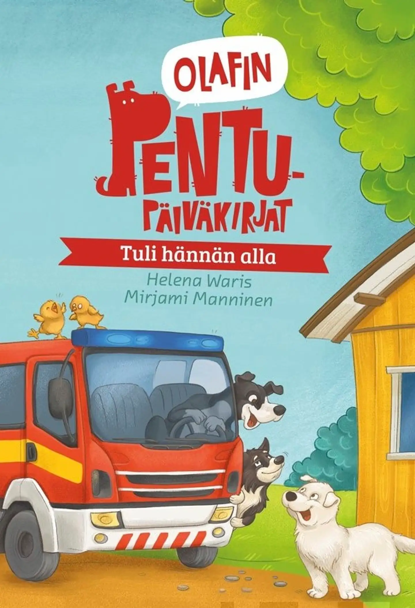 Waris, Olafin pentupäiväkirjat - Tuli hännän alla