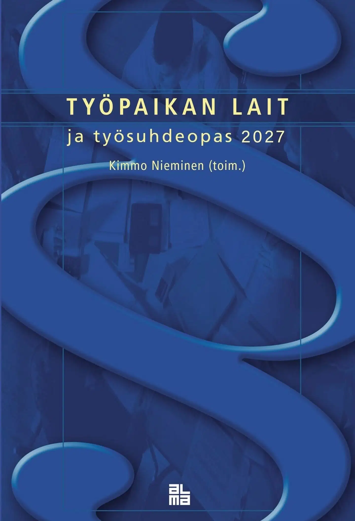 Nieminen, Työpaikan lait ja työsuhdeopas 2027
