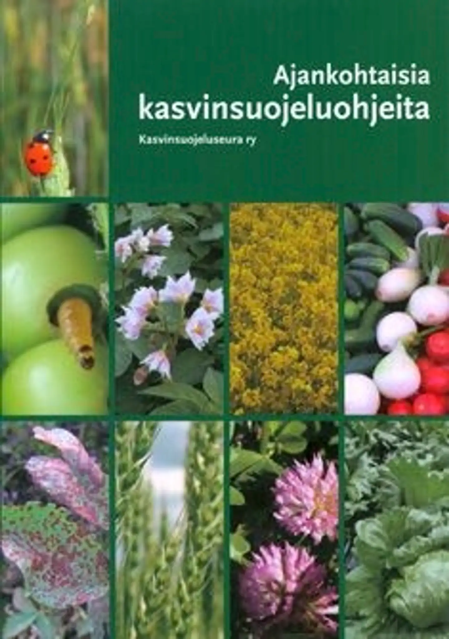 Ajankohtaisia kasvinsuojeluohjeita