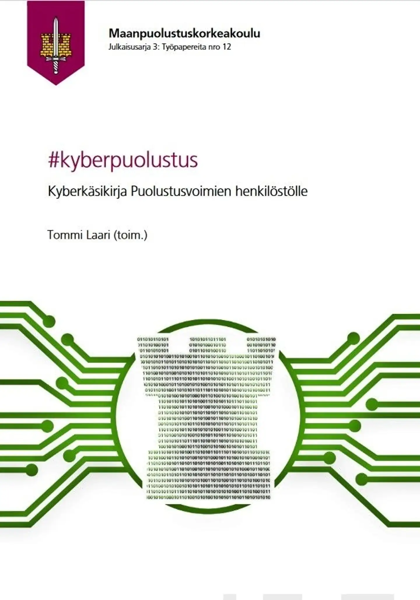 #kyberpuolustus - Kyberkäsikirja Puolustusvoimien henkilöstölle