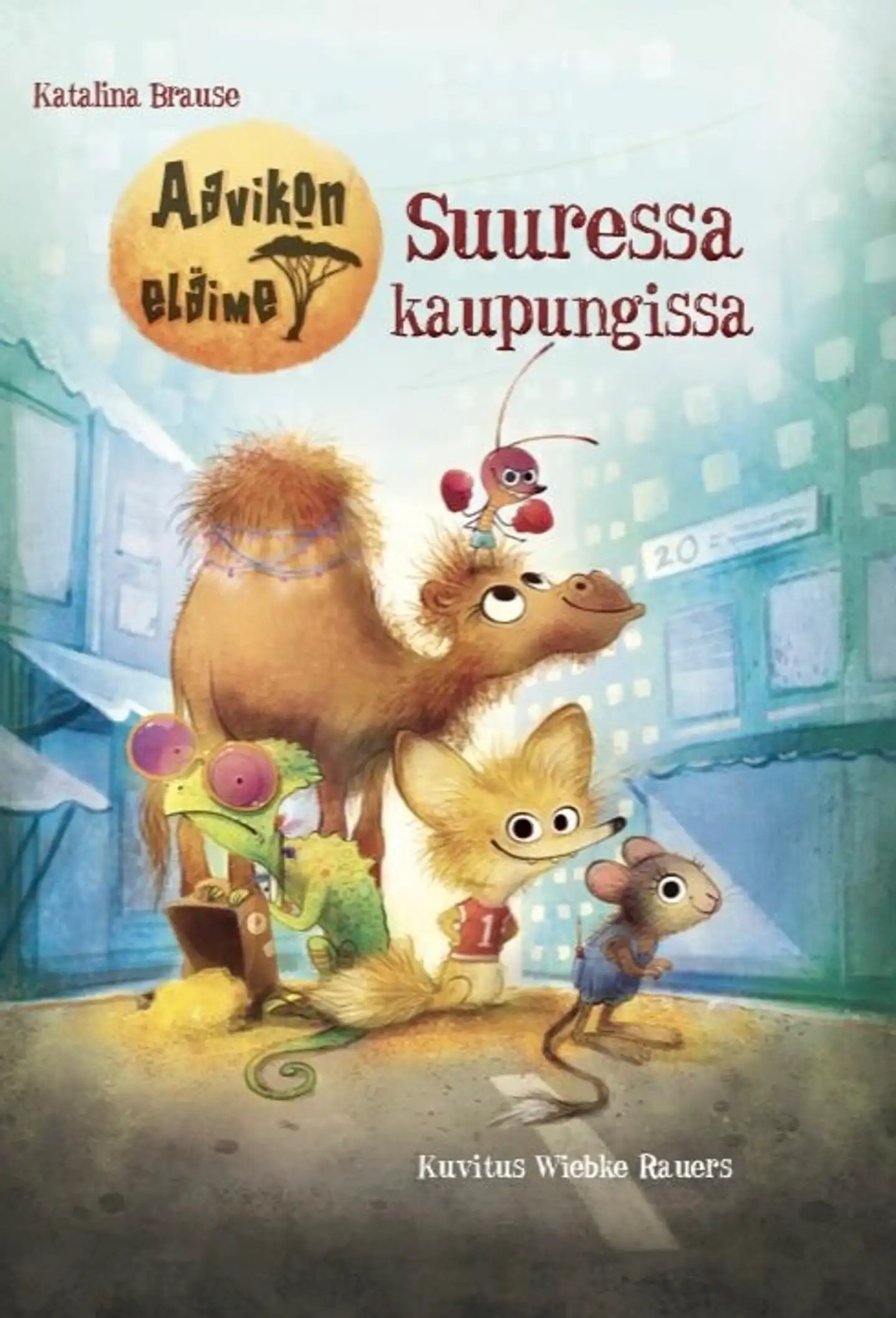 Brause, Aavikon eläimet Suuressa kaupungissa