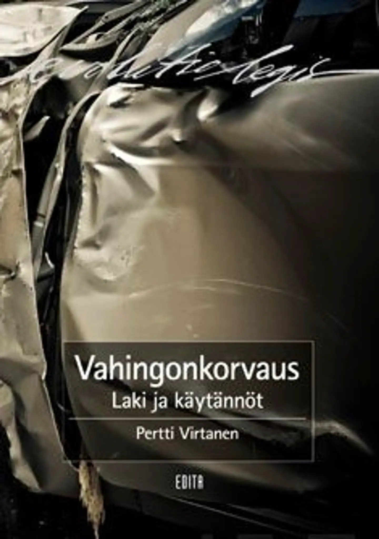 Virtanen, Vahingonkorvaus - laki ja käytännöt