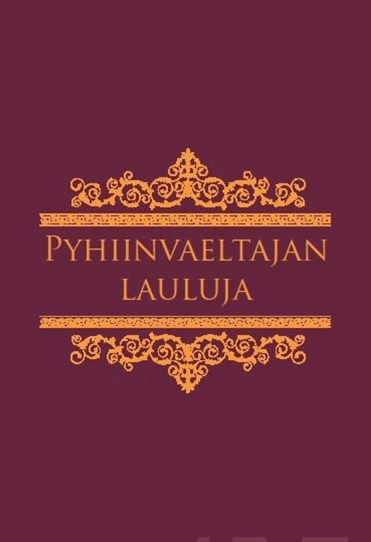 Takala-Roszczenko, Pyhiinvaeltajan lauluja - yksiääninen nuotinnettu laulukirja