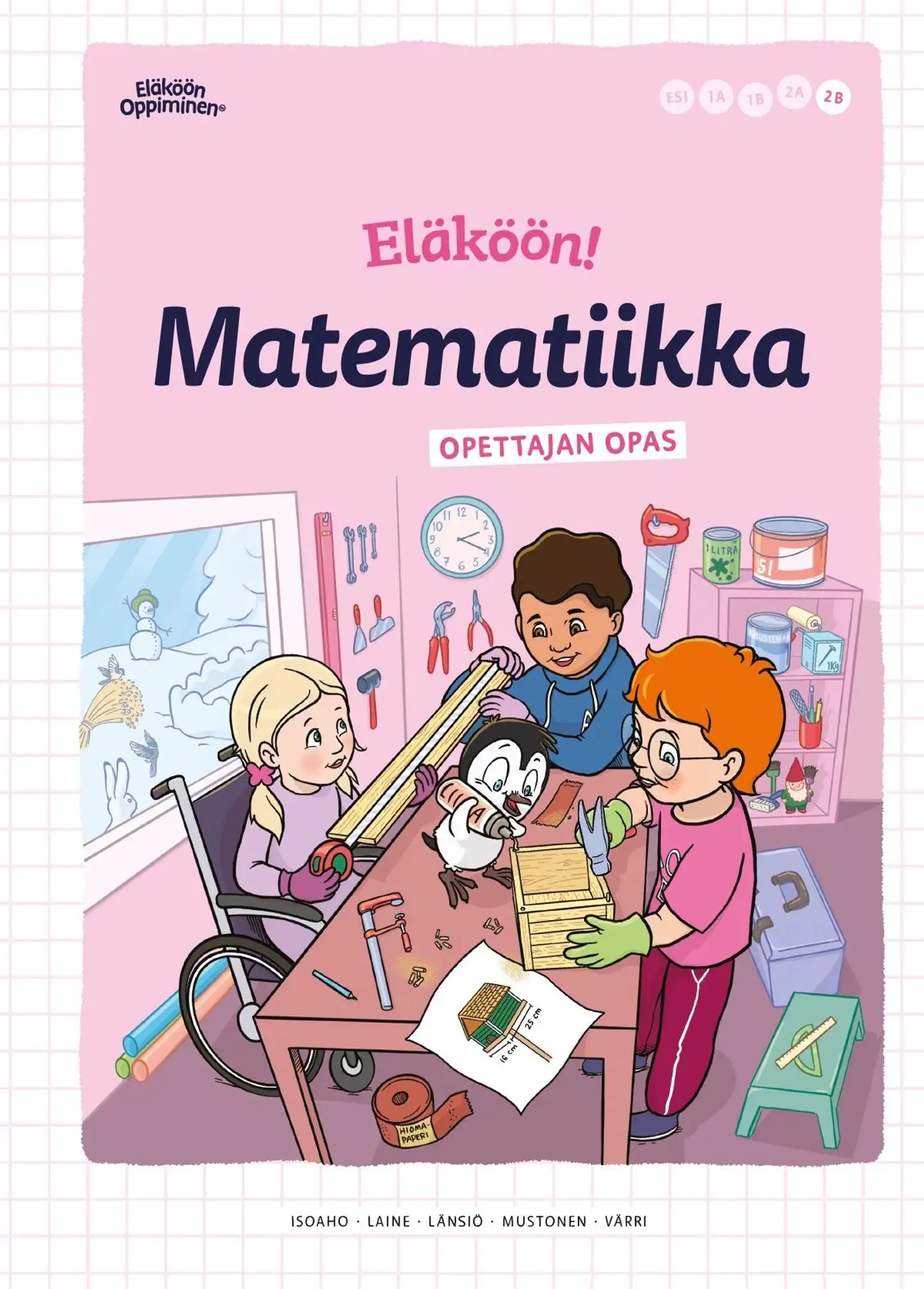 Isoaho, Eläköön! Matematiikka – Opettajan opas 2B