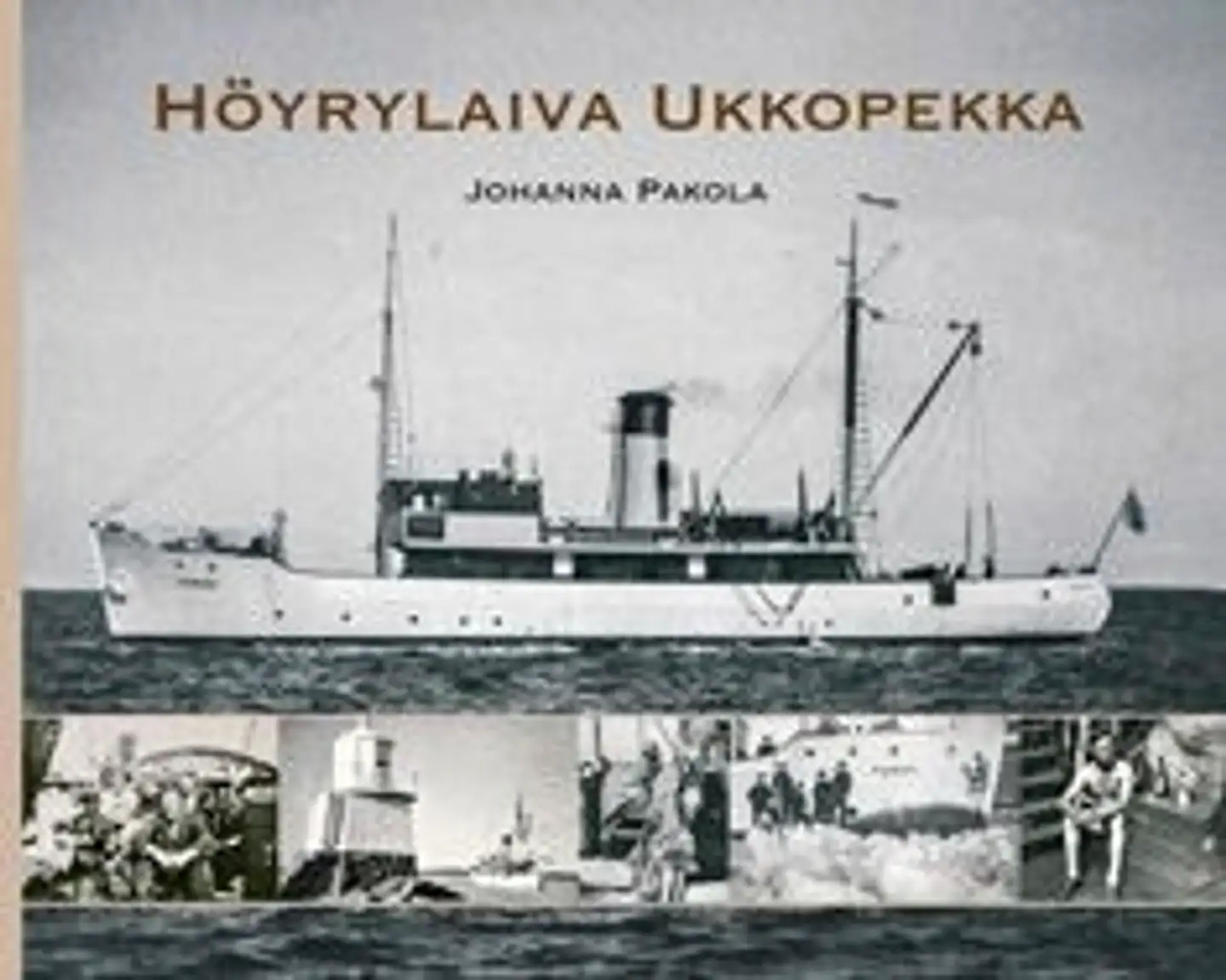 Pakola, Höyrylaiva Ukkopekka