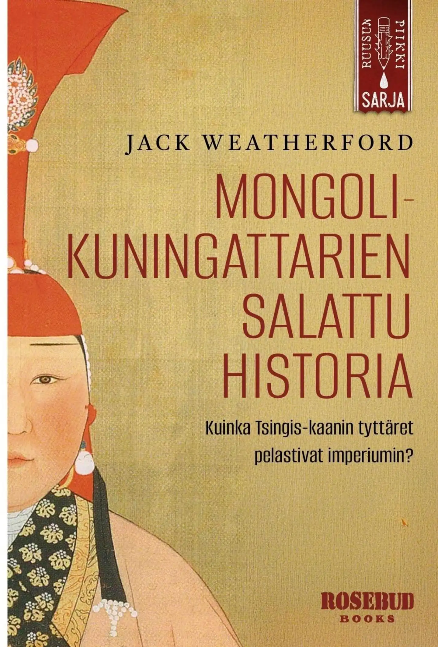 Weatherford, Mongolien kuningattaret