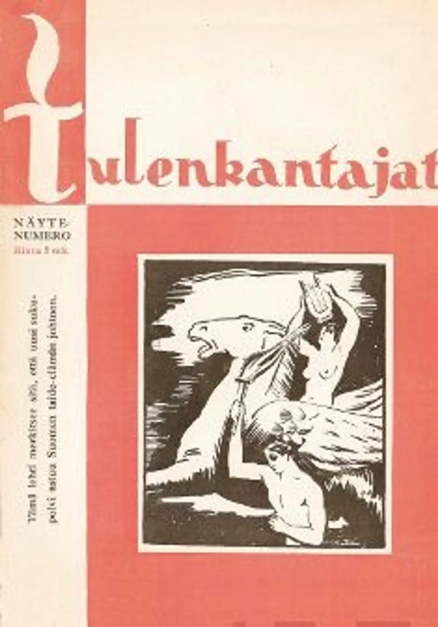 Tulenkantajat -näytenumero (näköispainos)