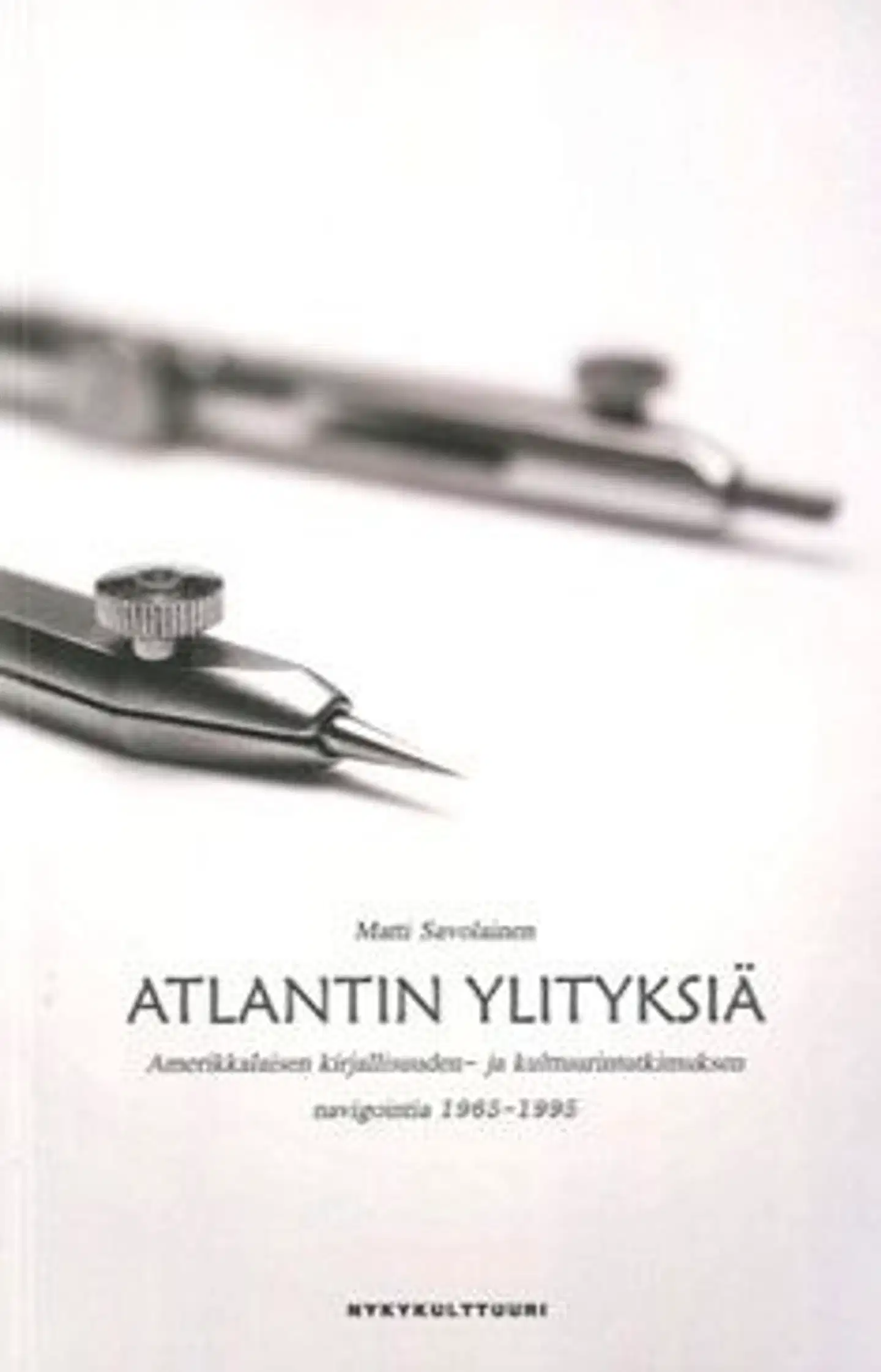 Savolainen, Atlantin ylityksiä - amerikkalaisia kirjallisuuden- ja kulttuurintutkimuksen navigointia 1965-1995