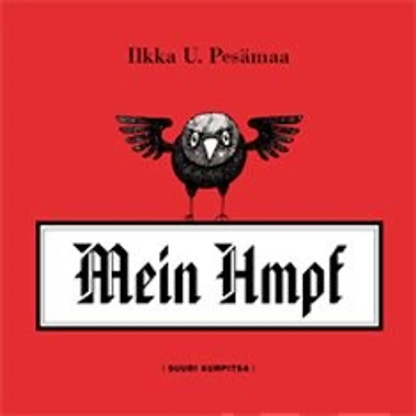 Pesämaa, Mein Hmpf