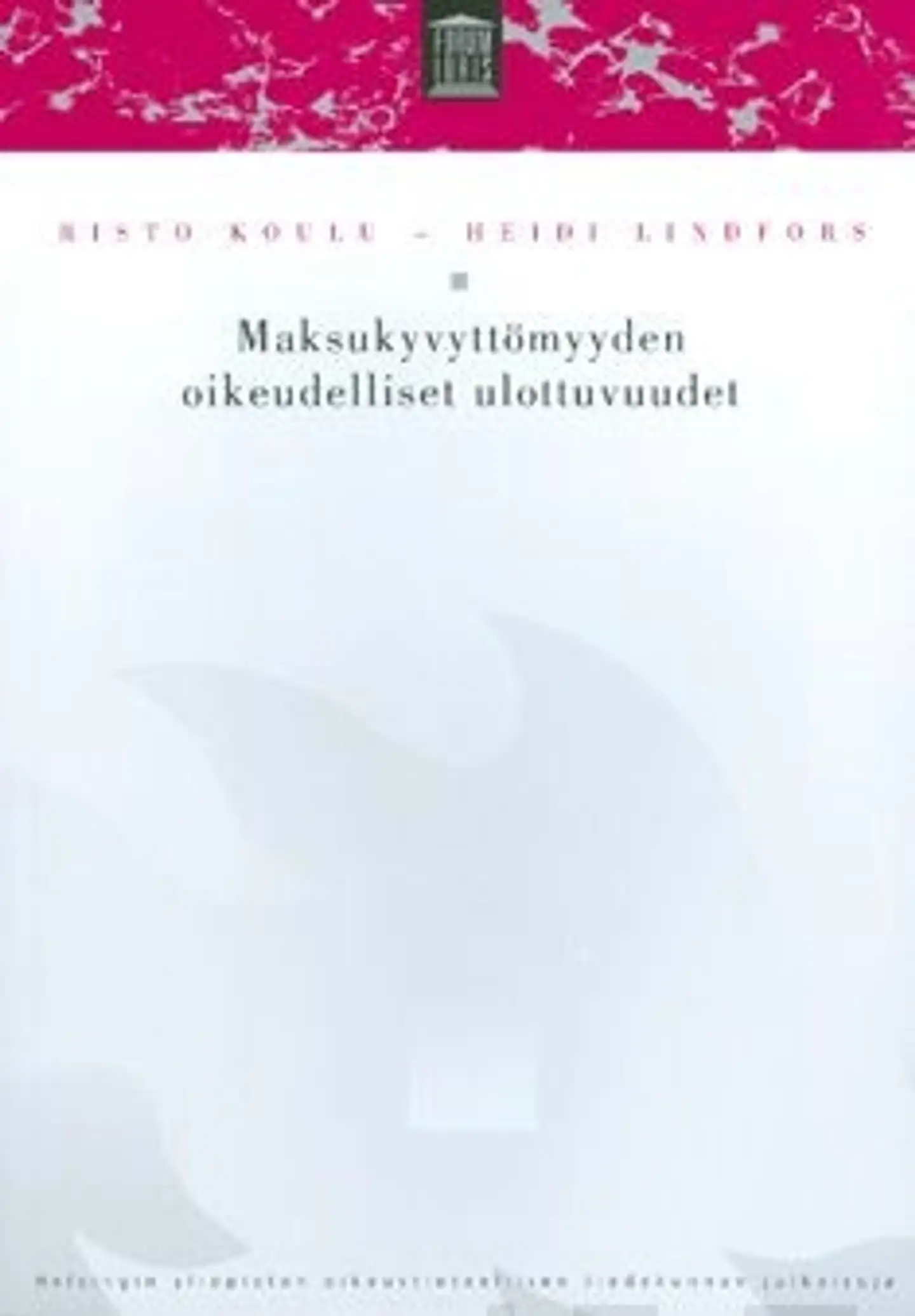 Koulu, Maksukyvyttömyyden oikeudelliset ulottuvuudet