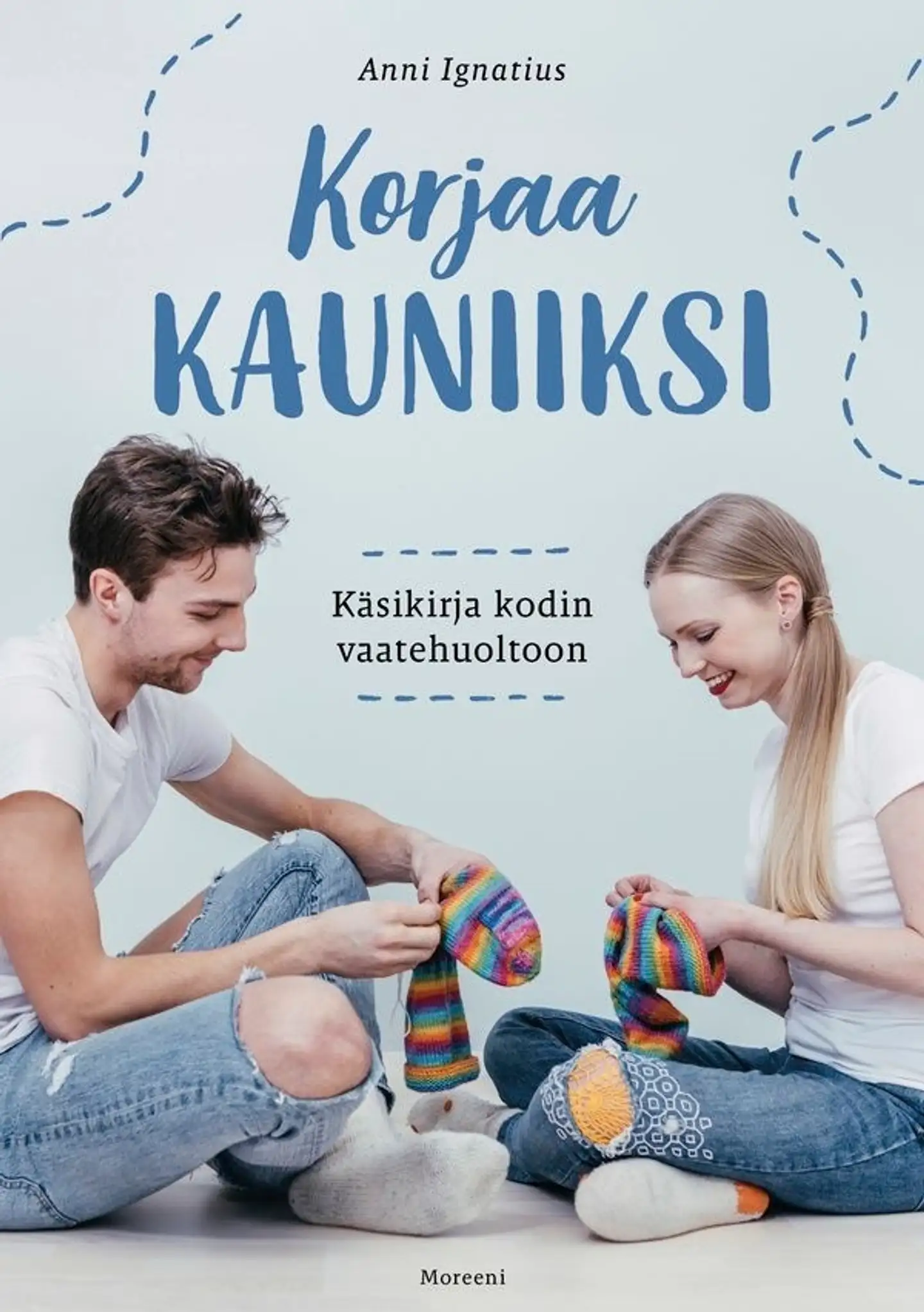 Ignatius, Korjaa kauniiksi - Käsikirja kodin vaatehuoltoon