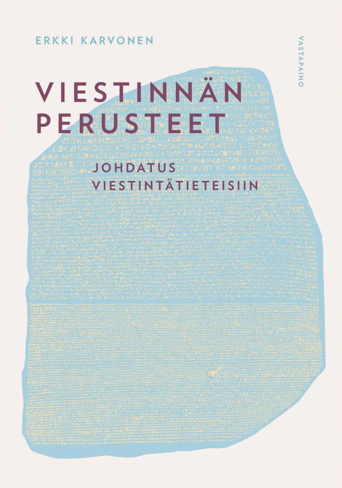Karvonen, Viestinnän perusteet - Johdatus viestintätieteisiin