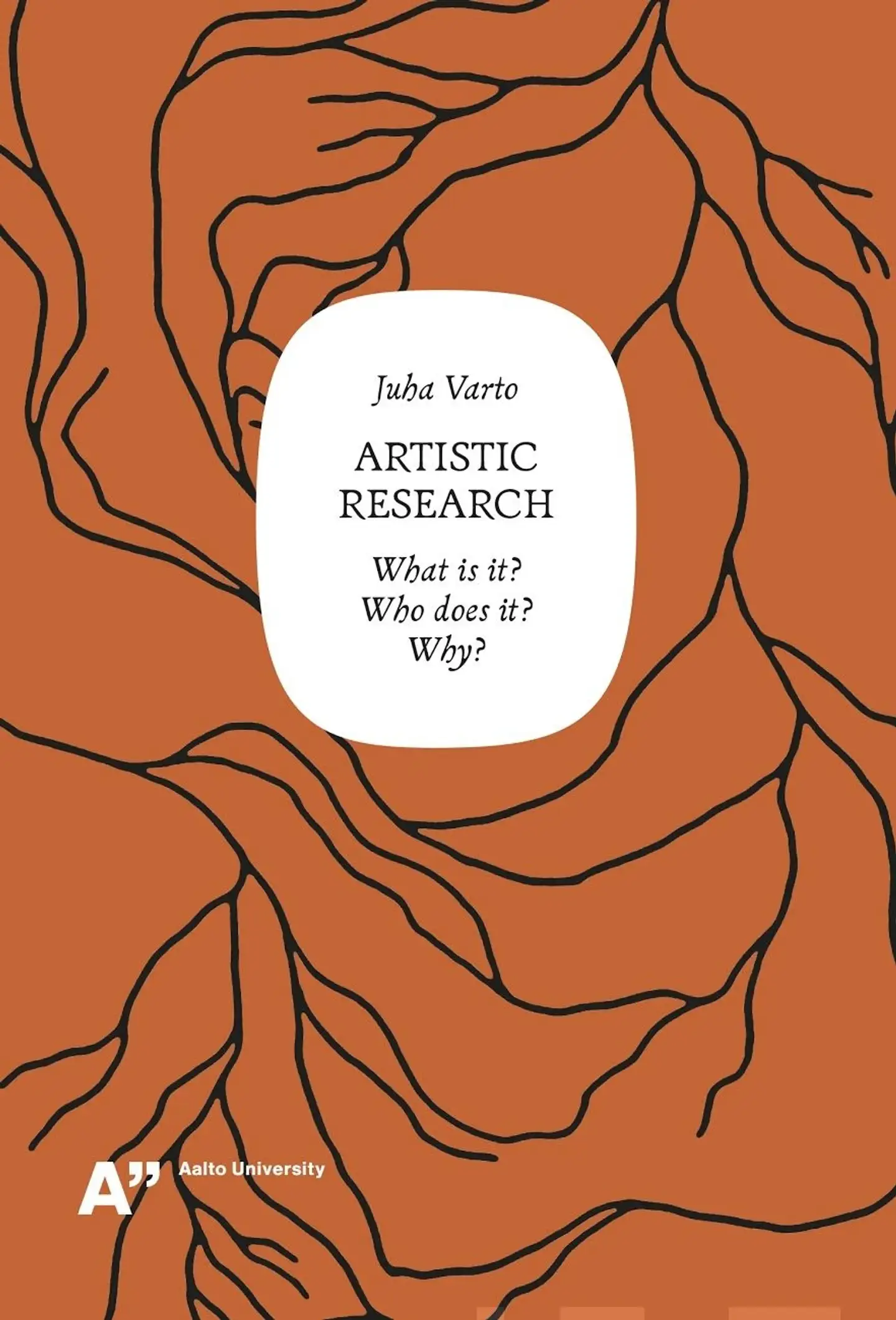 Varto, Artistic research - What is it? Who does it? Why?