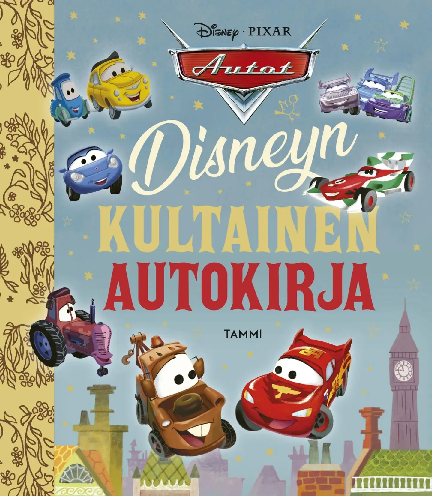 Disney Pixar Autot. Disneyn kultainen autokirja