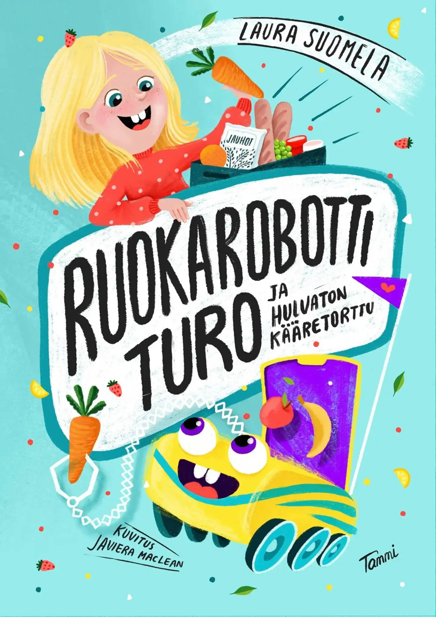 Suomela, Ruokarobotti Turo ja hulvaton kääretorttu