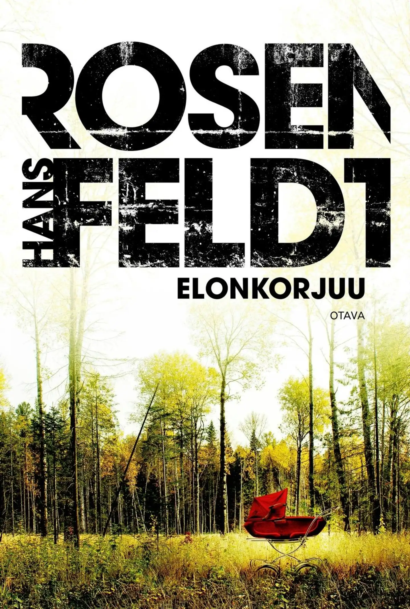 Rosenfeldt, Elonkorjuu