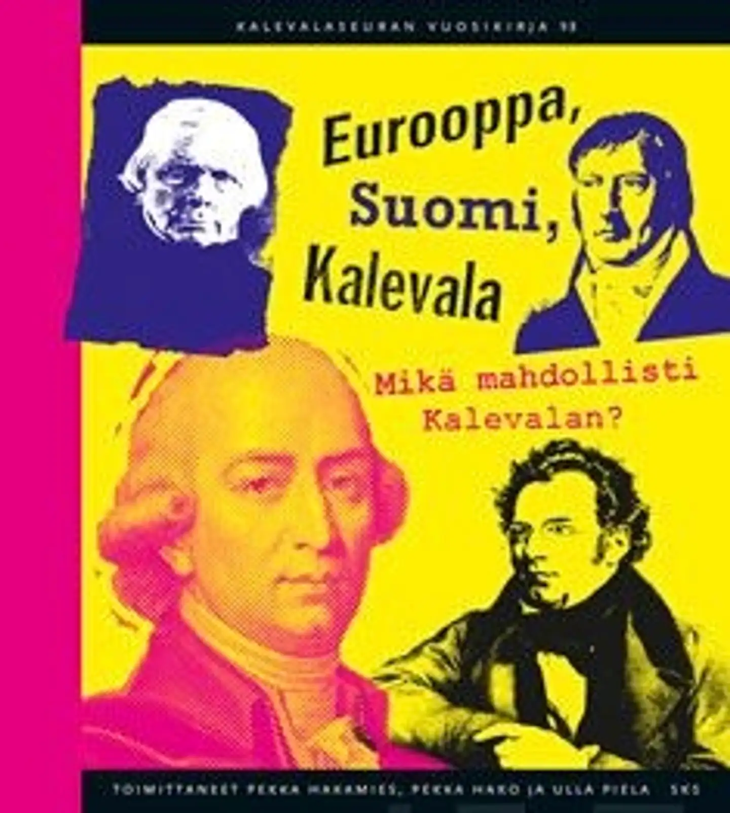 Piela, Eurooppa, Suomi, Kalevala - Mikä mahdollisti Kalevalan?