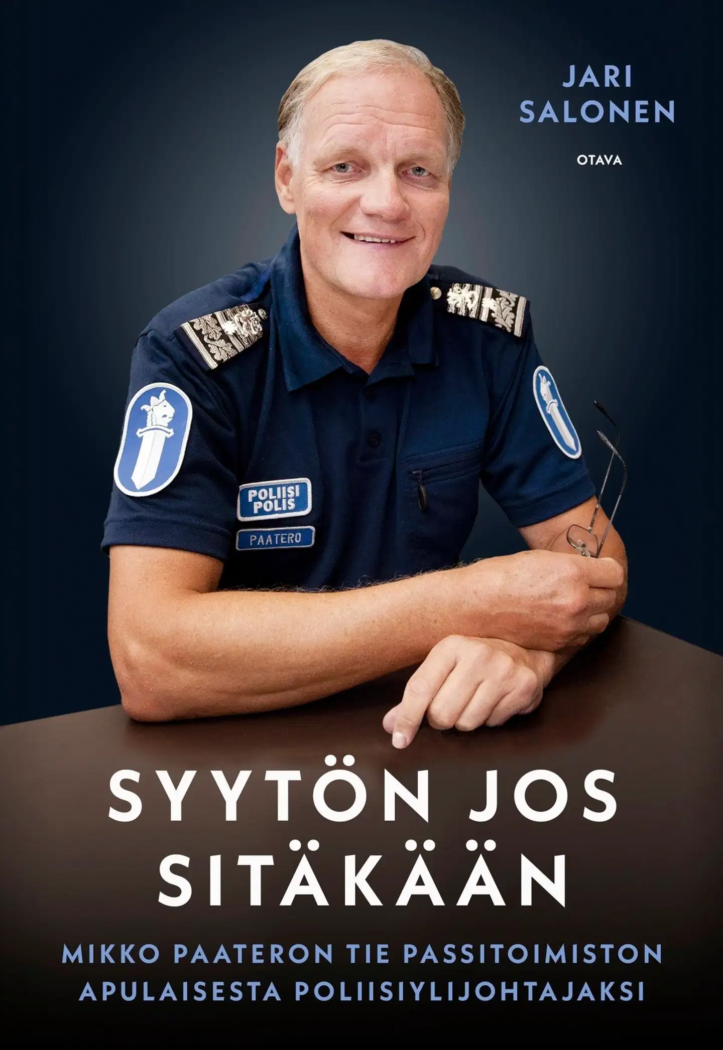 Salonen, Syytön jos sitäkään - Mikko Paateron tie passitoimiston apulaisesta poliisiylijohtajaksi
