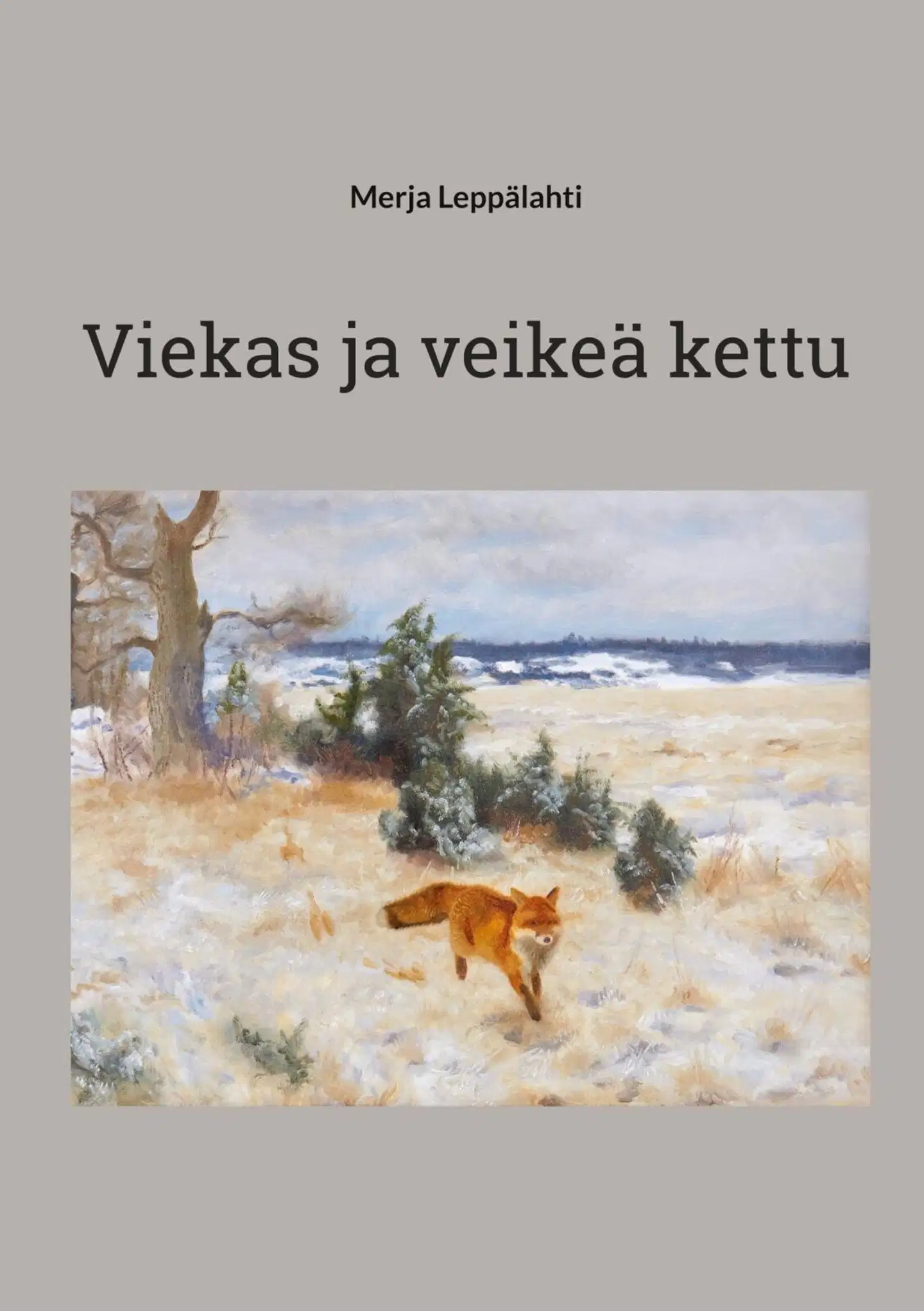 Leppälahti, Viekas ja veikeä kettu