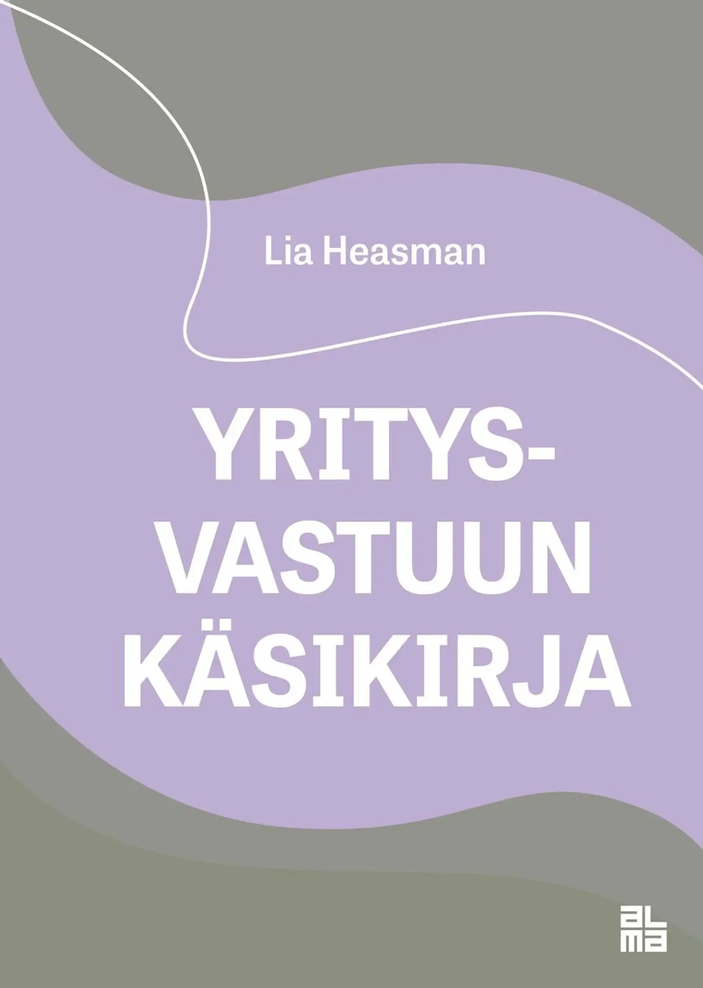 Heasman, Yritysvastuun käsikirja