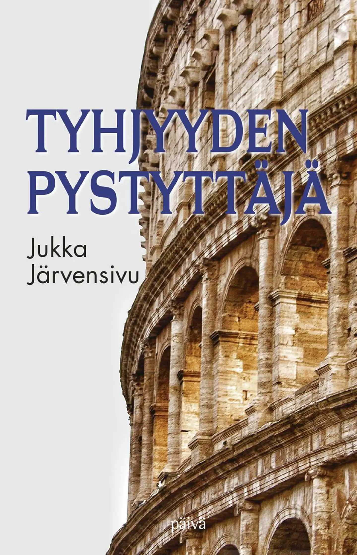 Järvensivu, Tyhjyyden pystyttäjä