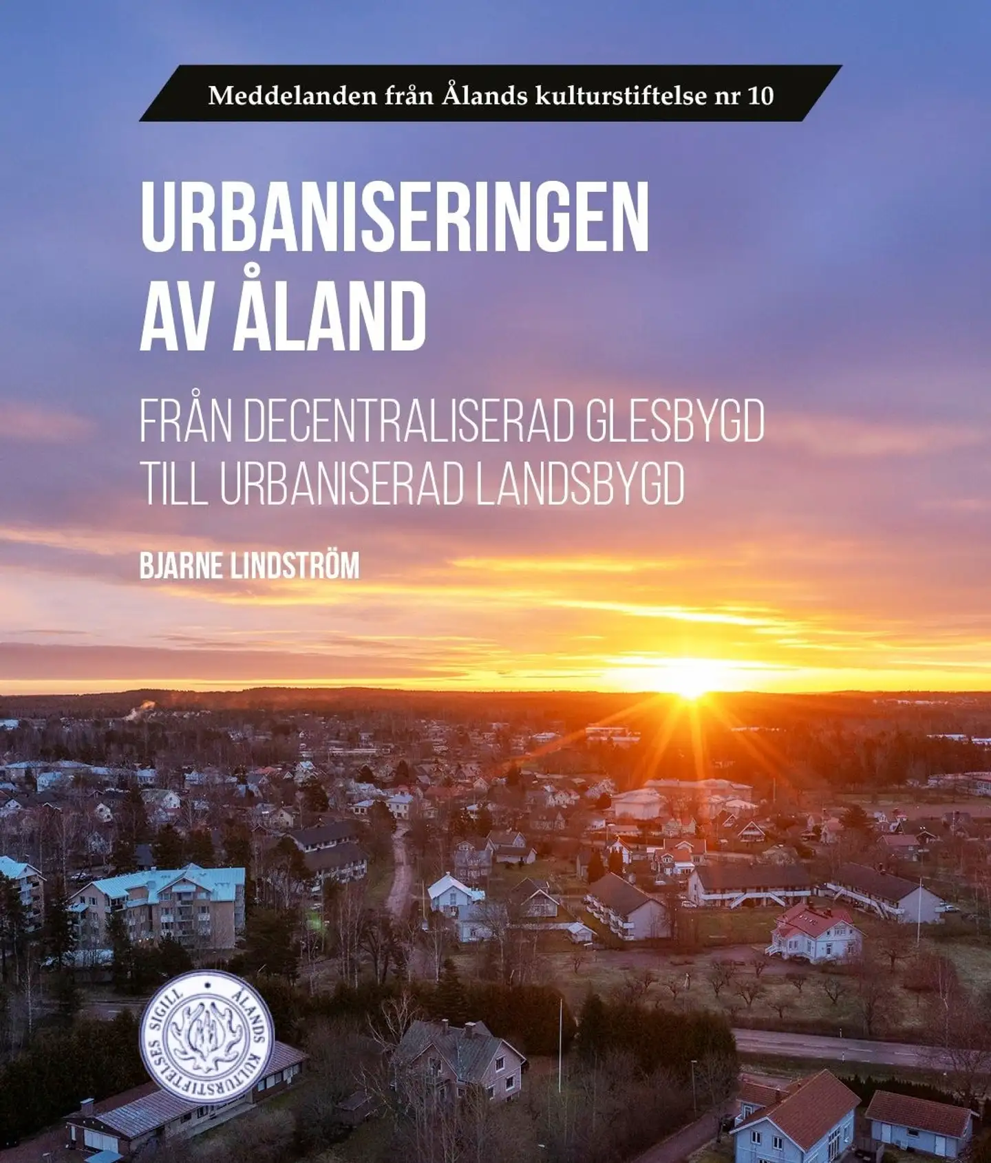 Lindström, Urbaniseringen av Åland - Från decentraliserad glesbygd till urbaniserad landsbygd