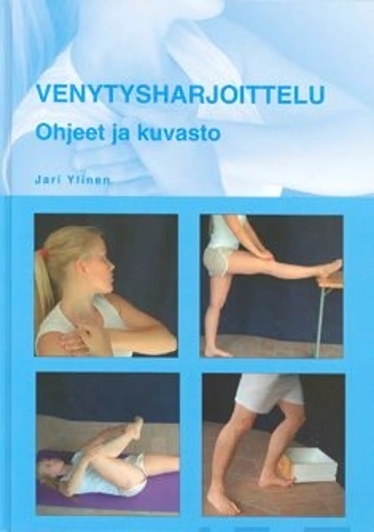 Ylinen, Venytysharjoittelu - ohjeet ja kuvasto