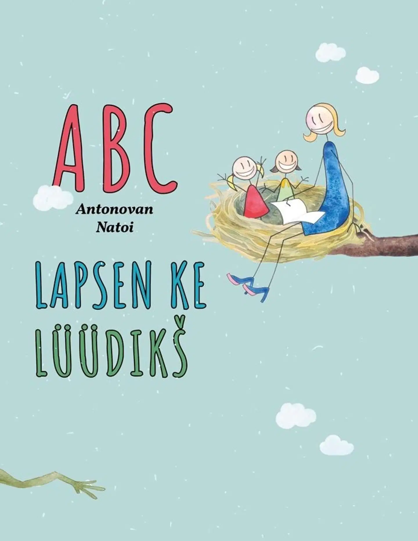 Antonova, ABC – Lapsen ke lüüdikš - Oman kielen elävzoittamižen käzikird’