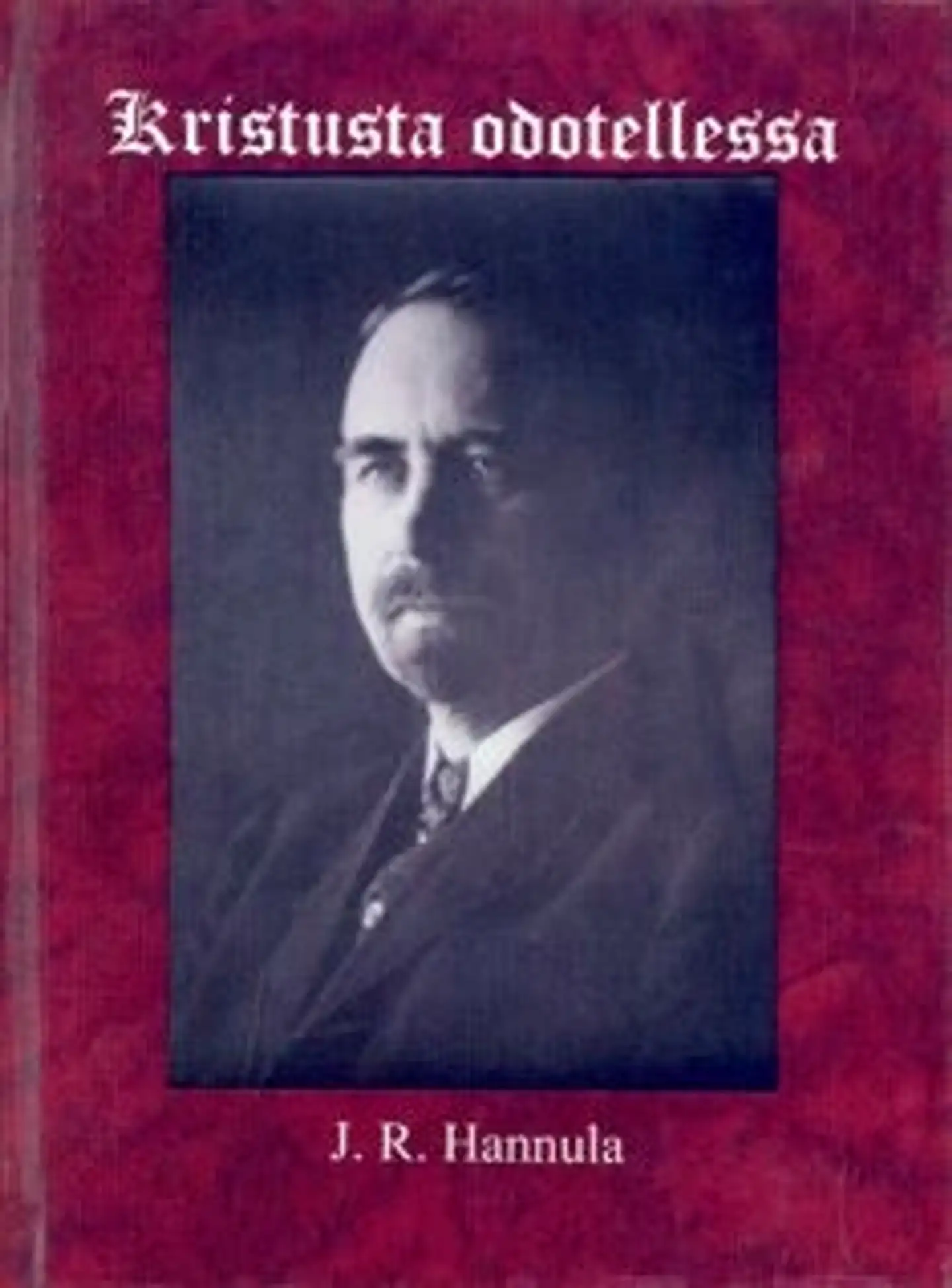 Hannula, Kristusta odotellessa