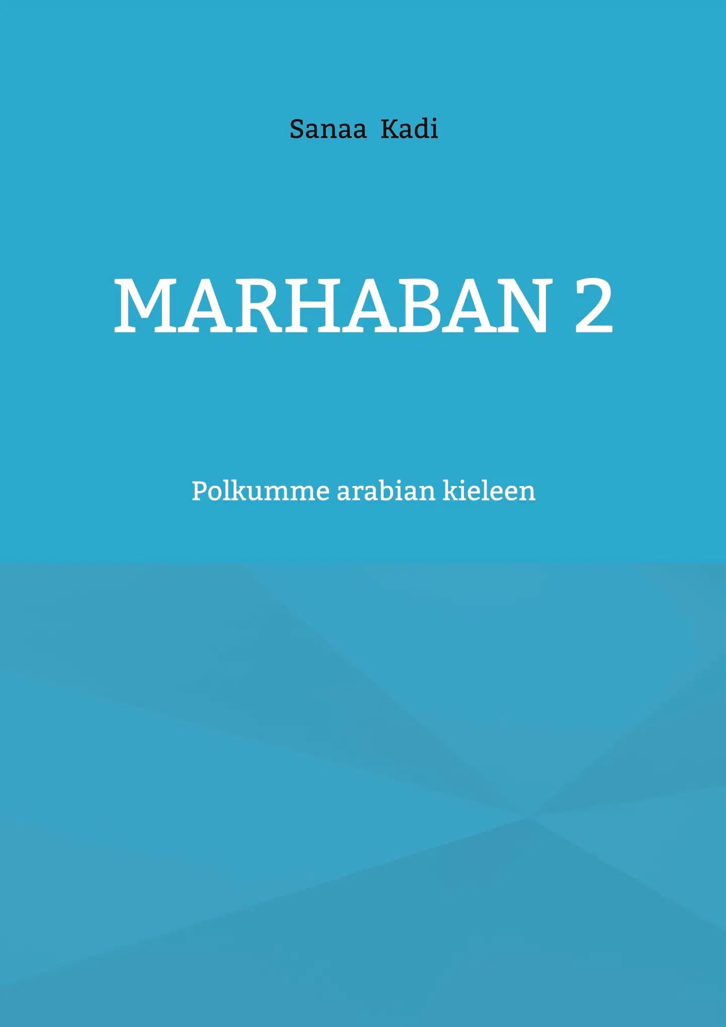 Kadi, Marhaban 2 - Polkumme arabian kieleen