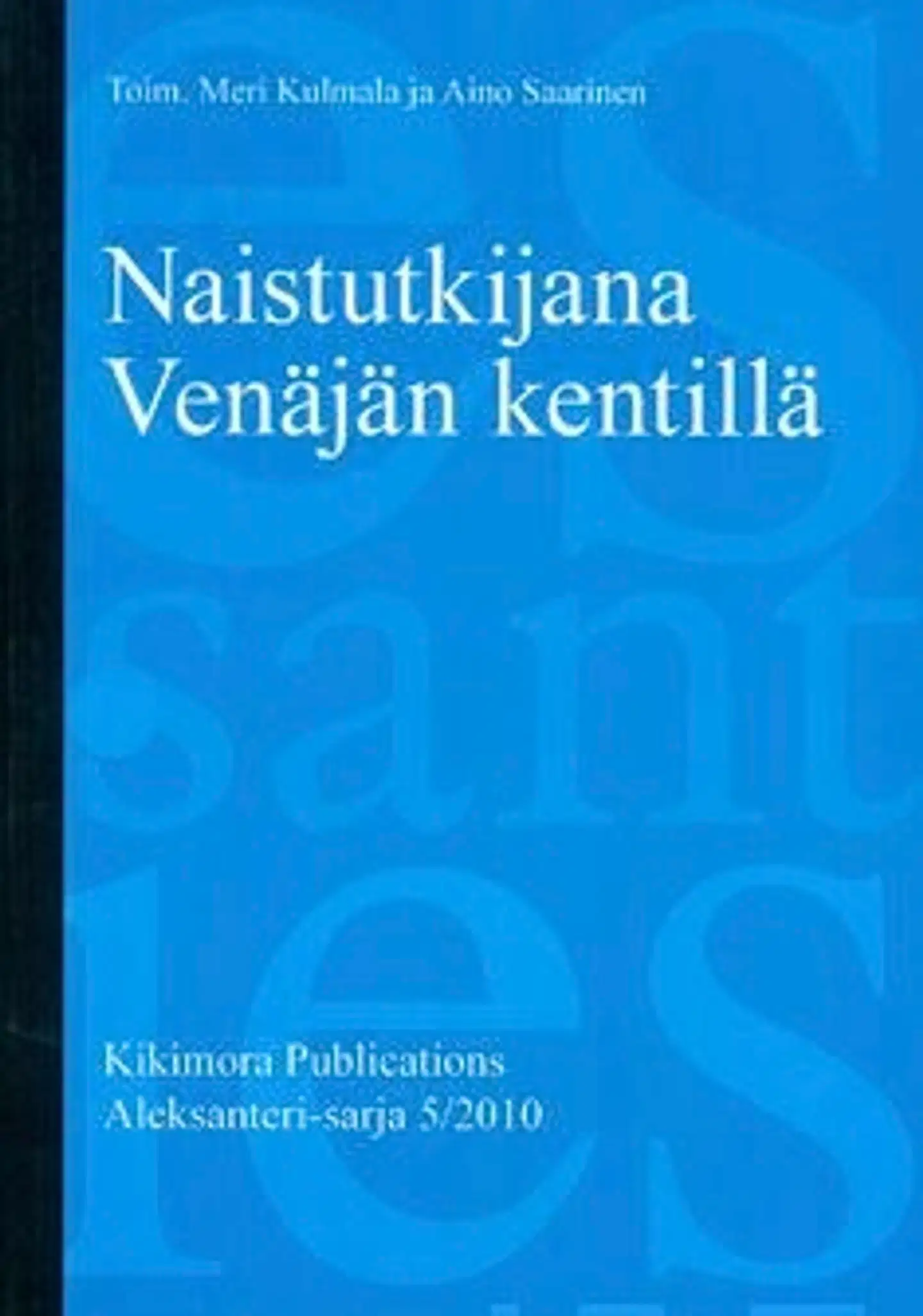 Naistutkijana Venäjän kentillä