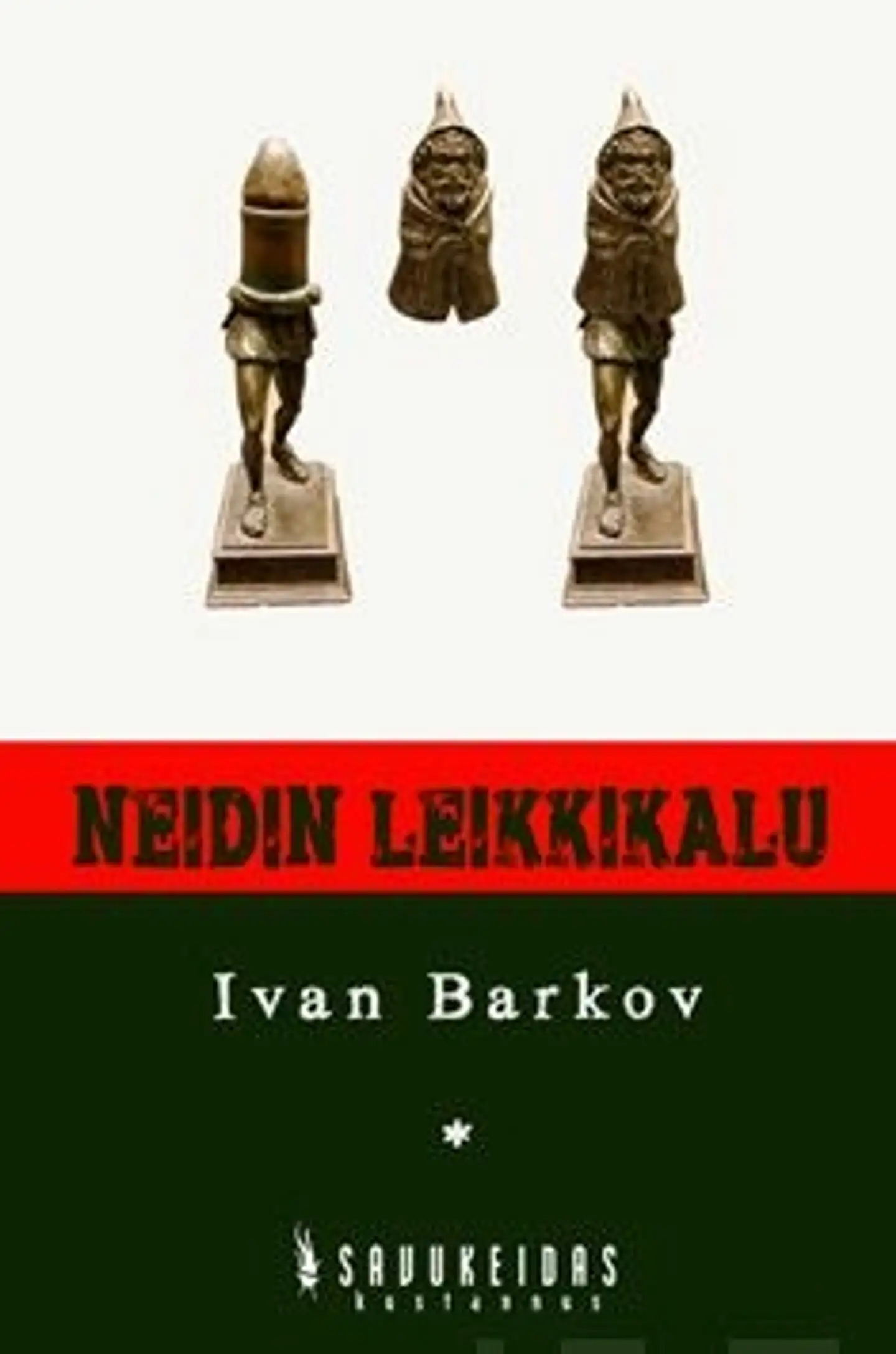 Barkov, Neidin leikkikalu